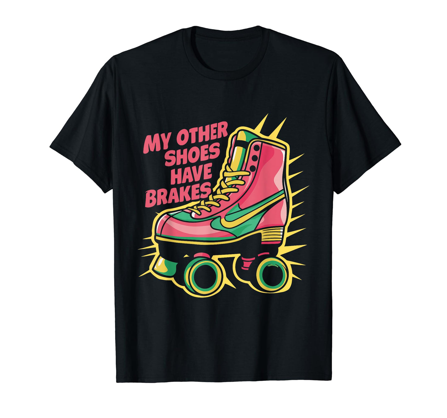 Roller Skating Roller Skate My T-Shirt - Aesthetic Graphic for Adults - T-Shirt, Sweatshirt, Hoodie