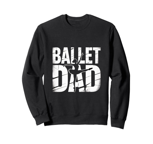Ballet Dad Silhouette Dance Sweatshirt - Trendy Graphic for Adults - T-Shirt, Sweatshirt, Hoodie