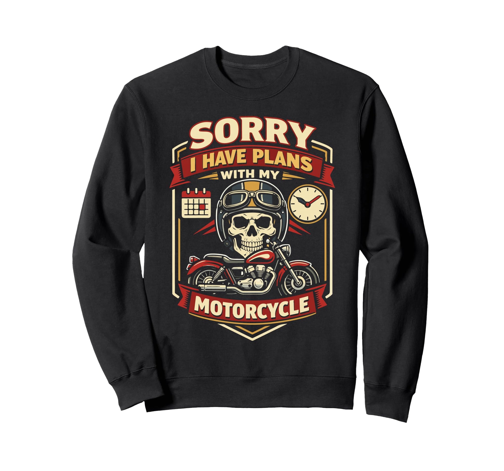 Motorcycle Biker Sorry I Have Plans Sweatshirt - Aesthetic Graphic Unisex - T-Shirt, Sweatshirt, Hoodie