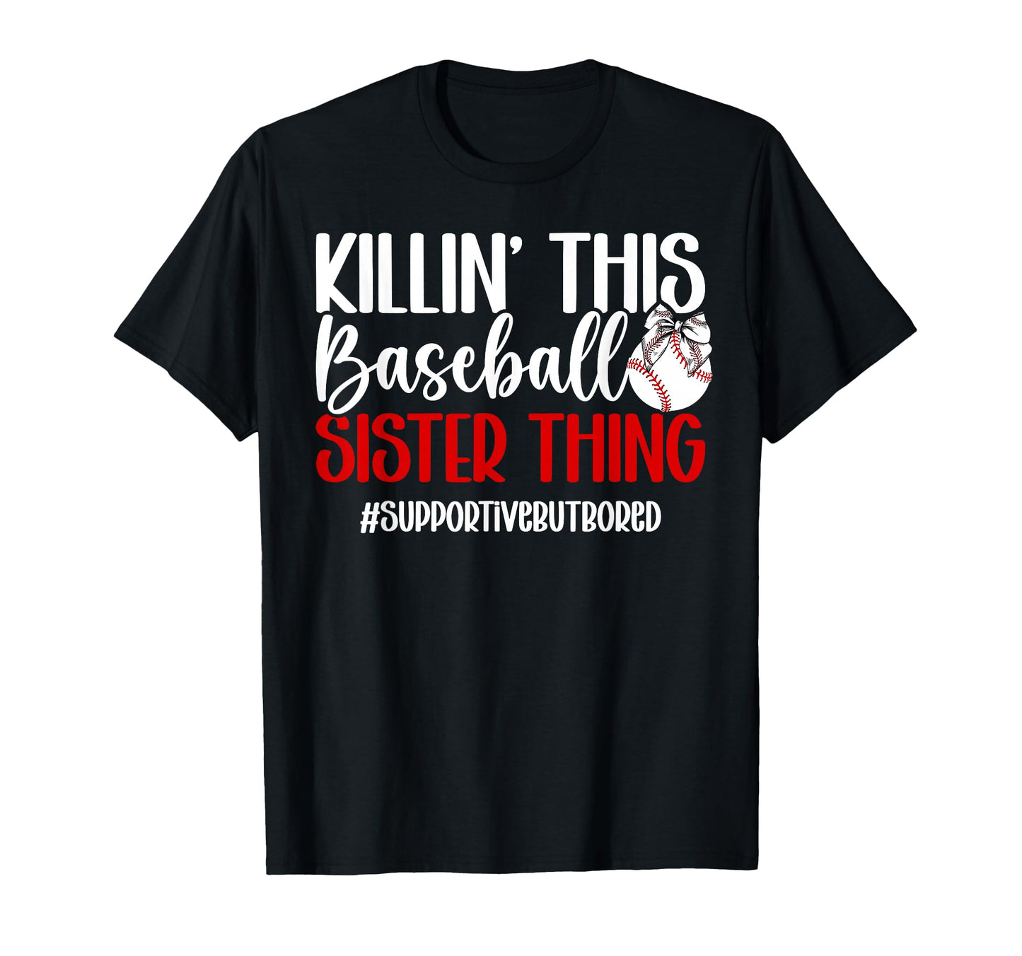 This Baseball Sister Thing Sister T-Shirt - Fun Novelty Design Men Women - T-Shirt, Sweatshirt, Hoodie