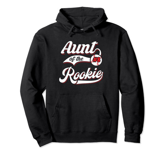 Aunt Rookie Matching Family Baseball Hoodie - Fun Novelty Design Men Women - T-Shirt, Sweatshirt, Hoodie
