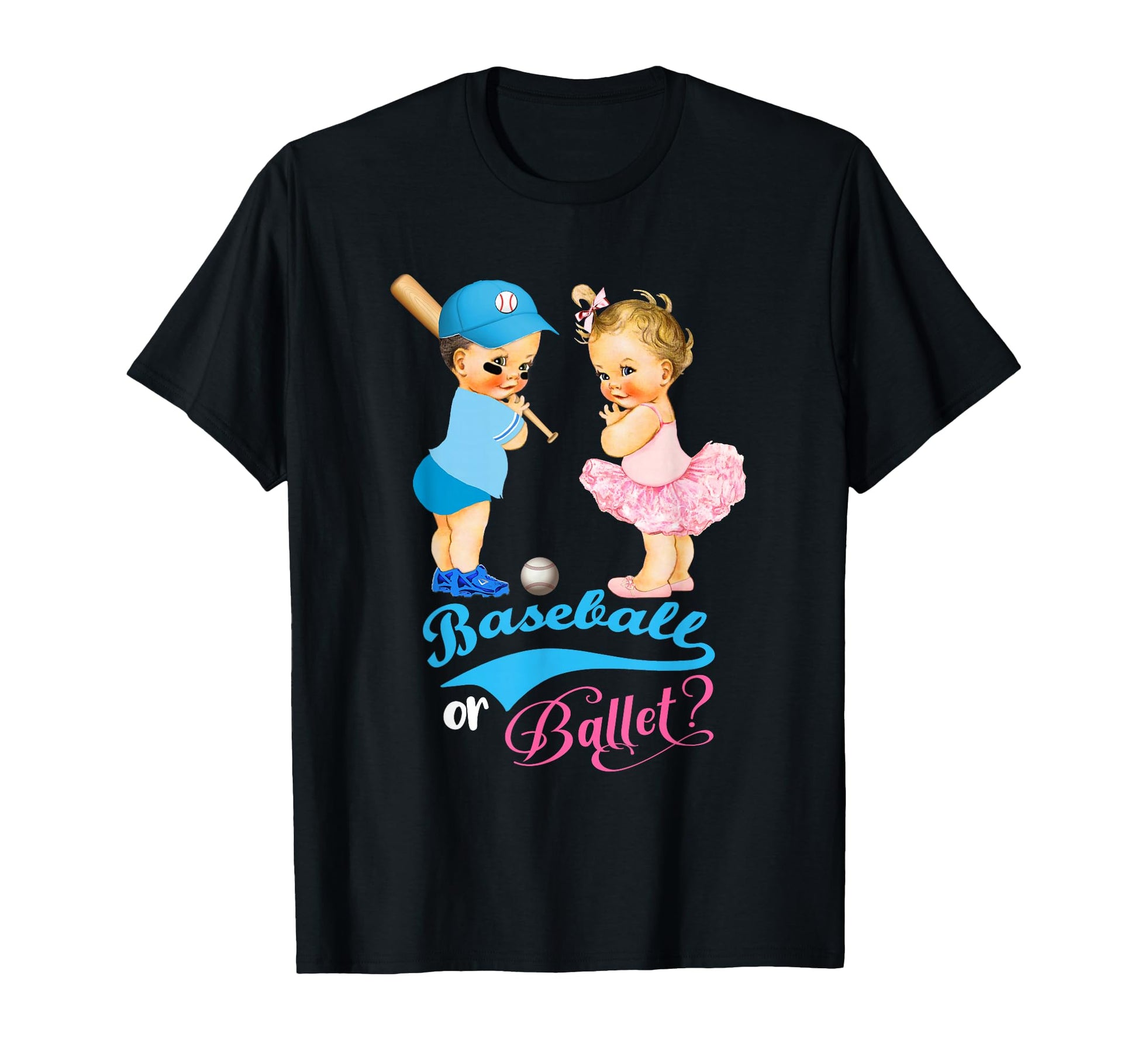 Baseball Or Ballet Gender Reveal Party T-Shirt - Streetwear Style Unisex - T-Shirt, Sweatshirt, Hoodie