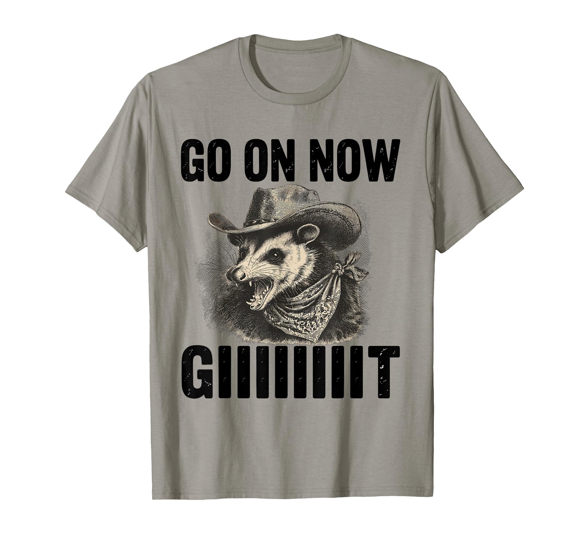 Go Now Git Western Country Possum Cowboy T-Shirt - Trendy Graphic Unisex - T-Shirt, Sweatshirt, Hoodie