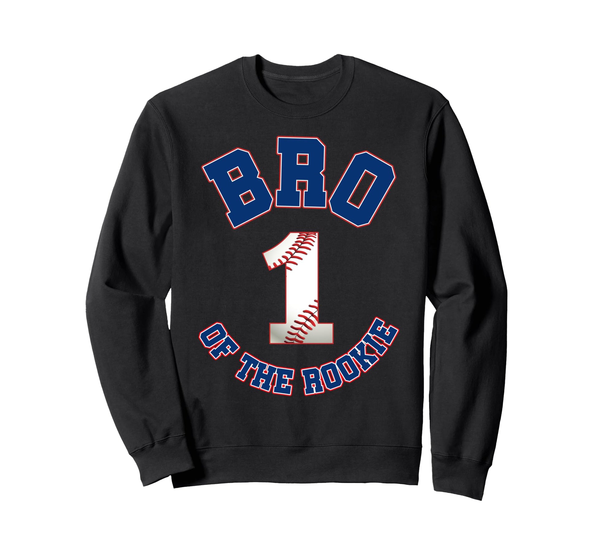 Bro Rookie 1St Birthday Sweatshirt - Fun Novelty Design for Adults - T-Shirt, Sweatshirt, Hoodie