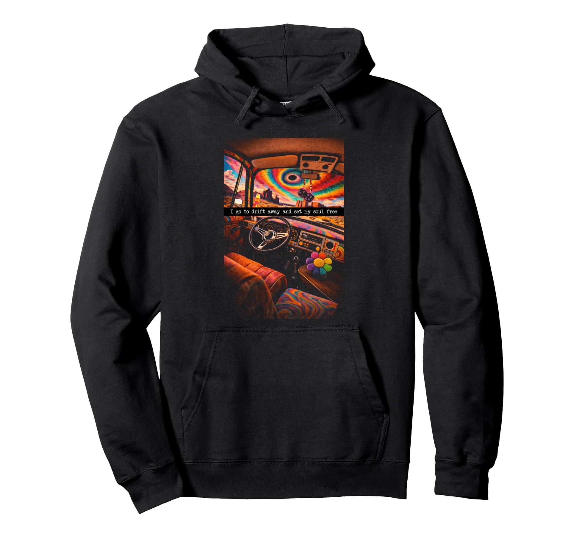 Psychedelic I Go To Drift Away And Set Hoodie - Minimalist Print Men Women - T-Shirt, Sweatshirt, Hoodie