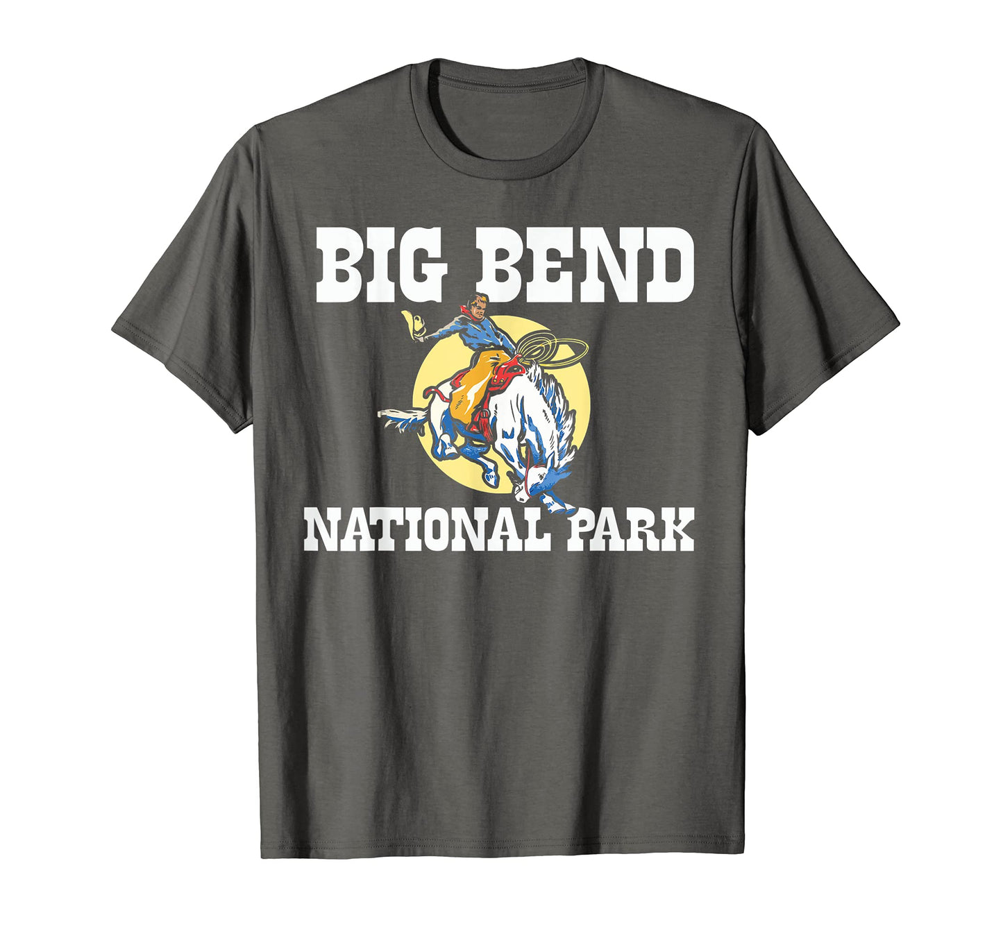 Bronco Rodeo Rider Big Bend National T-Shirt - Graphic Print Men Women - T-Shirt, Sweatshirt, Hoodie