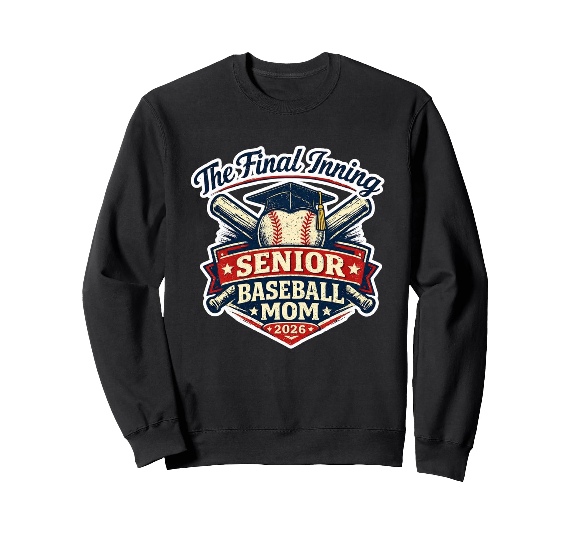Final Inning Senior Baseball Mom Sweatshirt - Trendy Graphic for Adults - T-Shirt, Sweatshirt, Hoodie