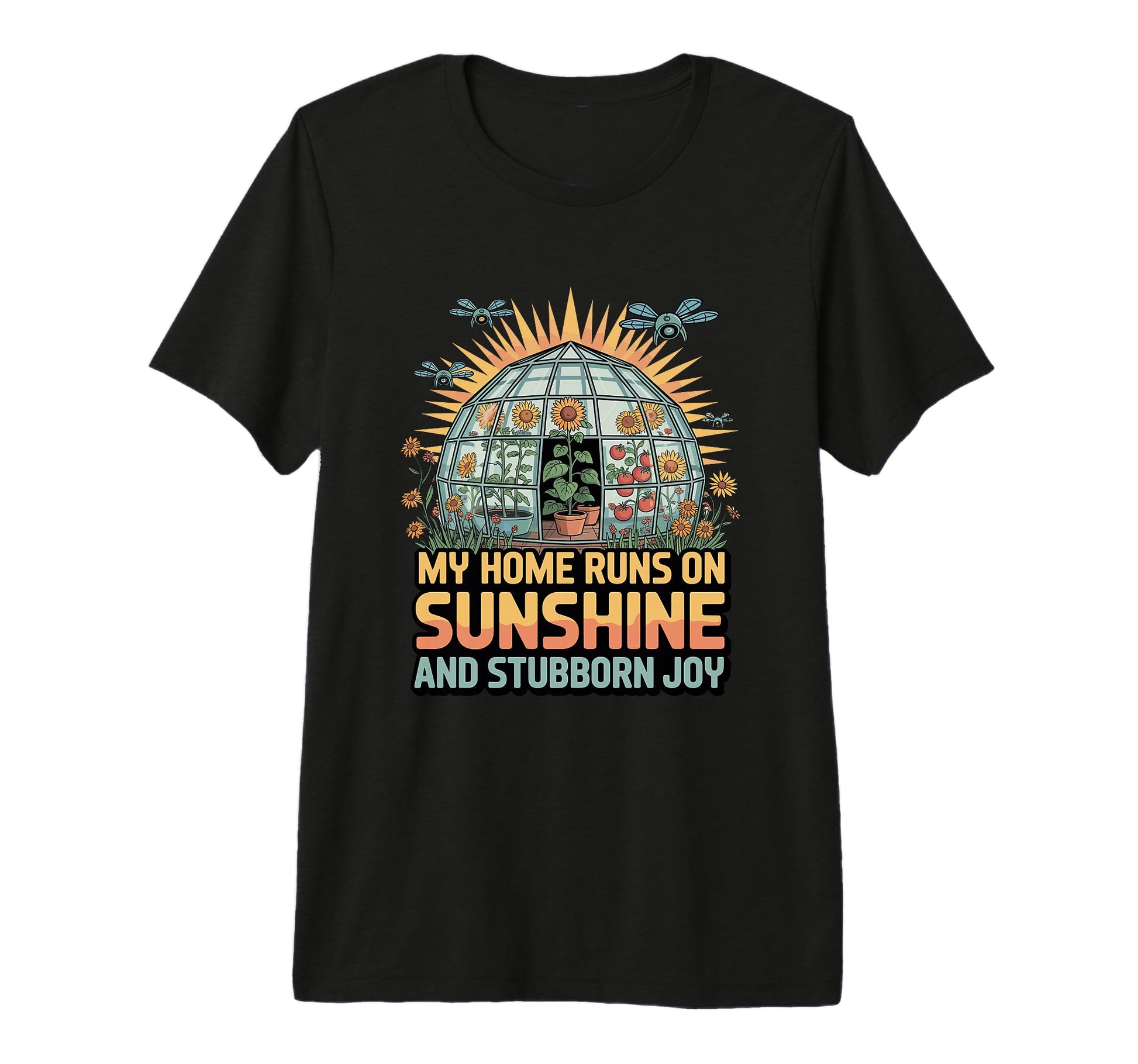 My Home Runs Sunshine And Stubborn T-Shirt - Streetwear Style Men Women - T-Shirt, Sweatshirt, Hoodie