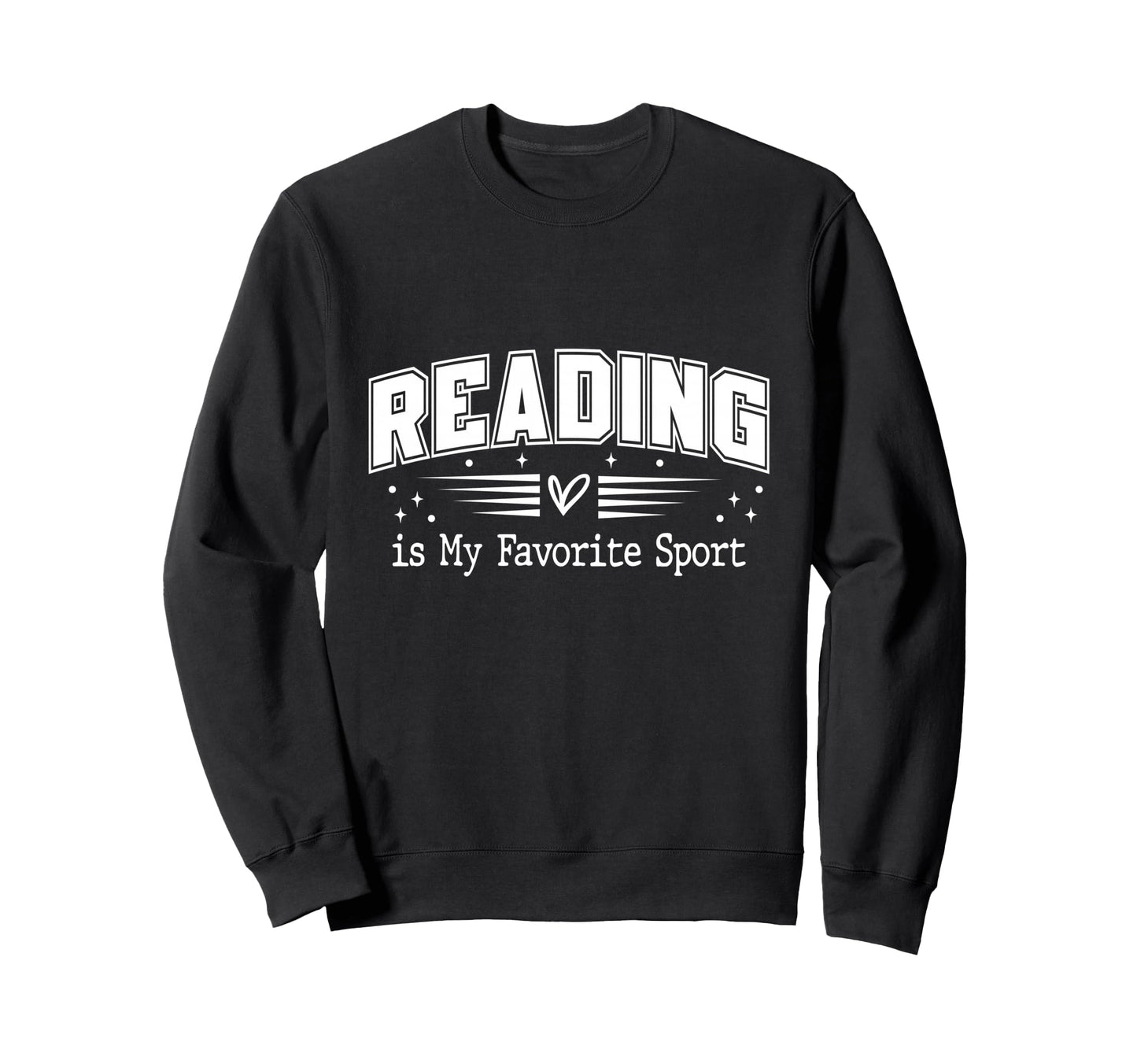 Reading Is My Favorite Sport Sweatshirt - Aesthetic Graphic Men Women - T-Shirt, Sweatshirt, Hoodie