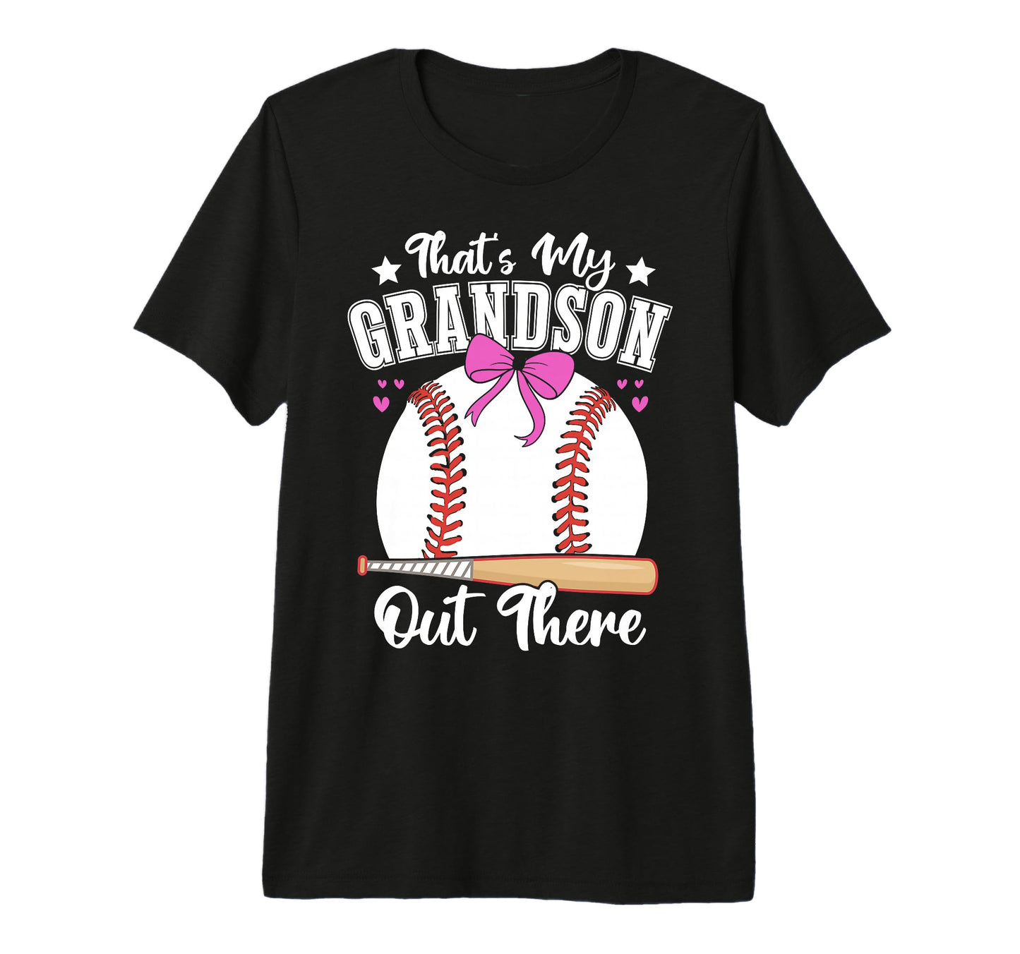 Thats My Grandson Out There Baseball T-Shirt - Casual Everyday Wear Unisex - T-Shirt, Sweatshirt, Hoodie