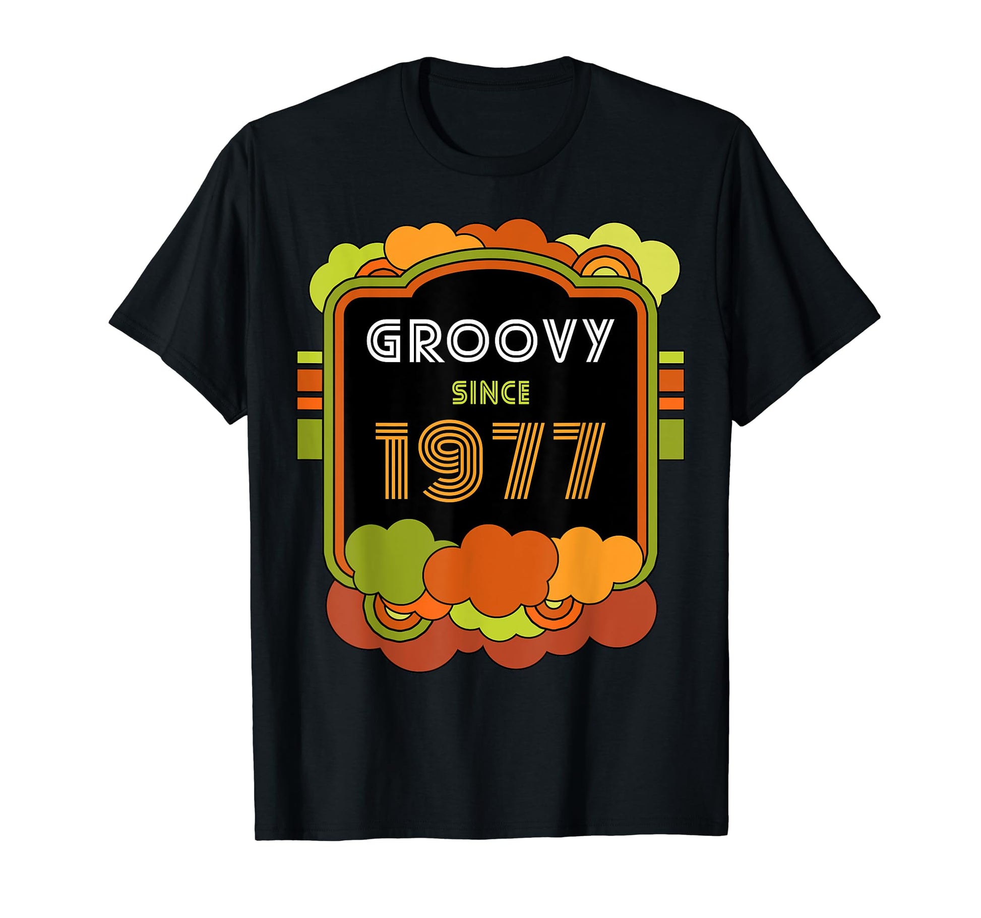 Groovy Since 1977 Funny 1960S 1970S T-Shirt - Aesthetic Graphic for Adults - T-Shirt, Sweatshirt, Hoodie