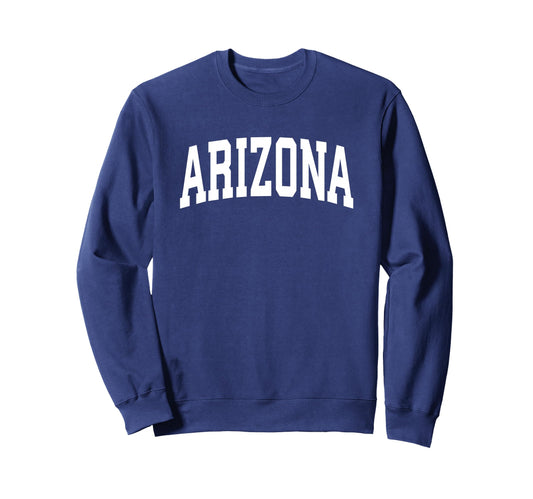 Arizona Sports College State Usa Sweatshirt - Streetwear Style Unisex - T-Shirt, Sweatshirt, Hoodie