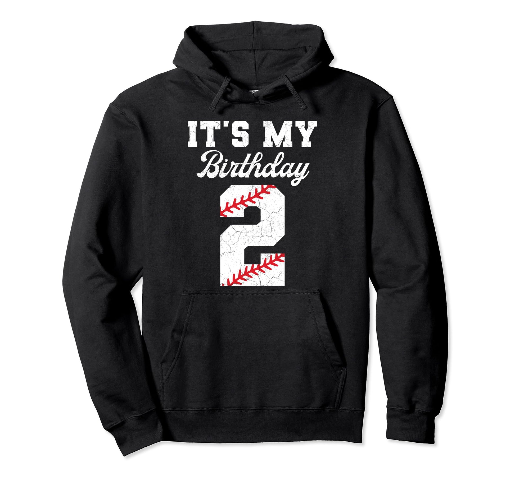 Birthday 2 Baseball Its My 2Nd Hoodie - Casual Everyday Wear Men Women - T-Shirt, Sweatshirt, Hoodie
