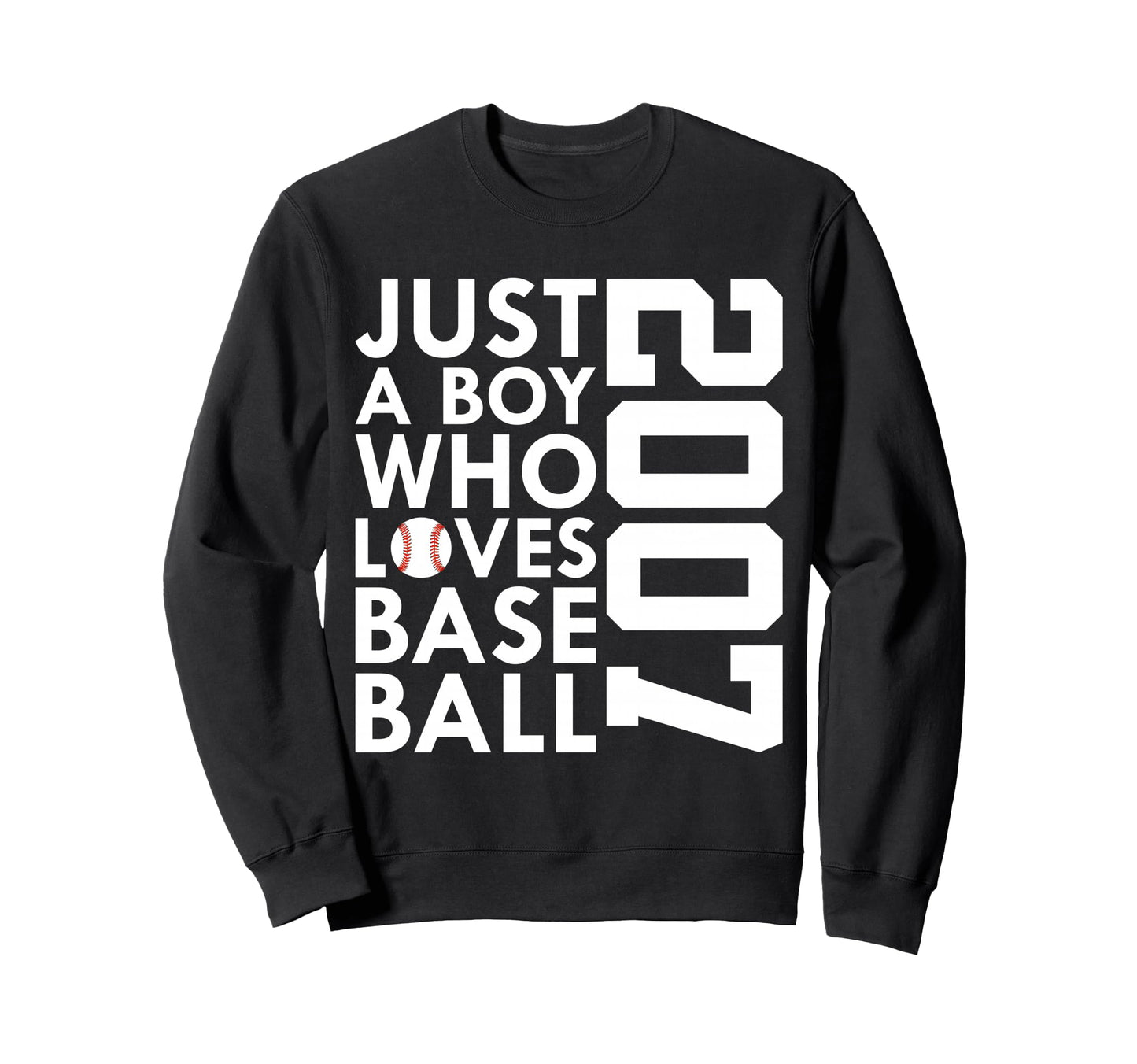 2007 Just Who Loves Baseball 19Th Sweatshirt - Trendy Graphic Men Women - T-Shirt, Sweatshirt, Hoodie