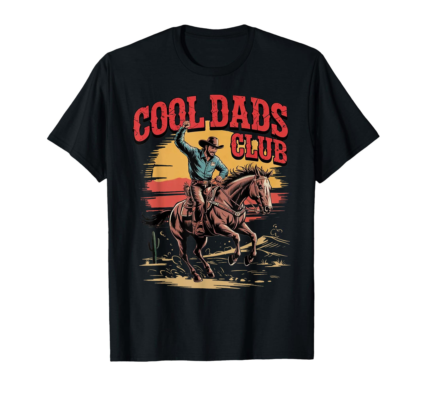 Dads Club Fathers Day Western Cowboy T-Shirt - Casual Everyday Wear Unisex - T-Shirt, Sweatshirt, Hoodie