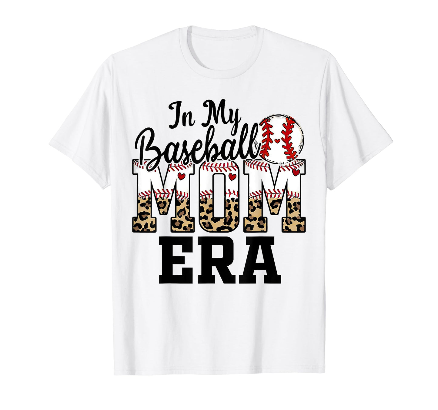My Baseball Mom Era Leopard Mom T-Shirt - Casual Everyday Wear for Adults - T-Shirt, Sweatshirt, Hoodie
