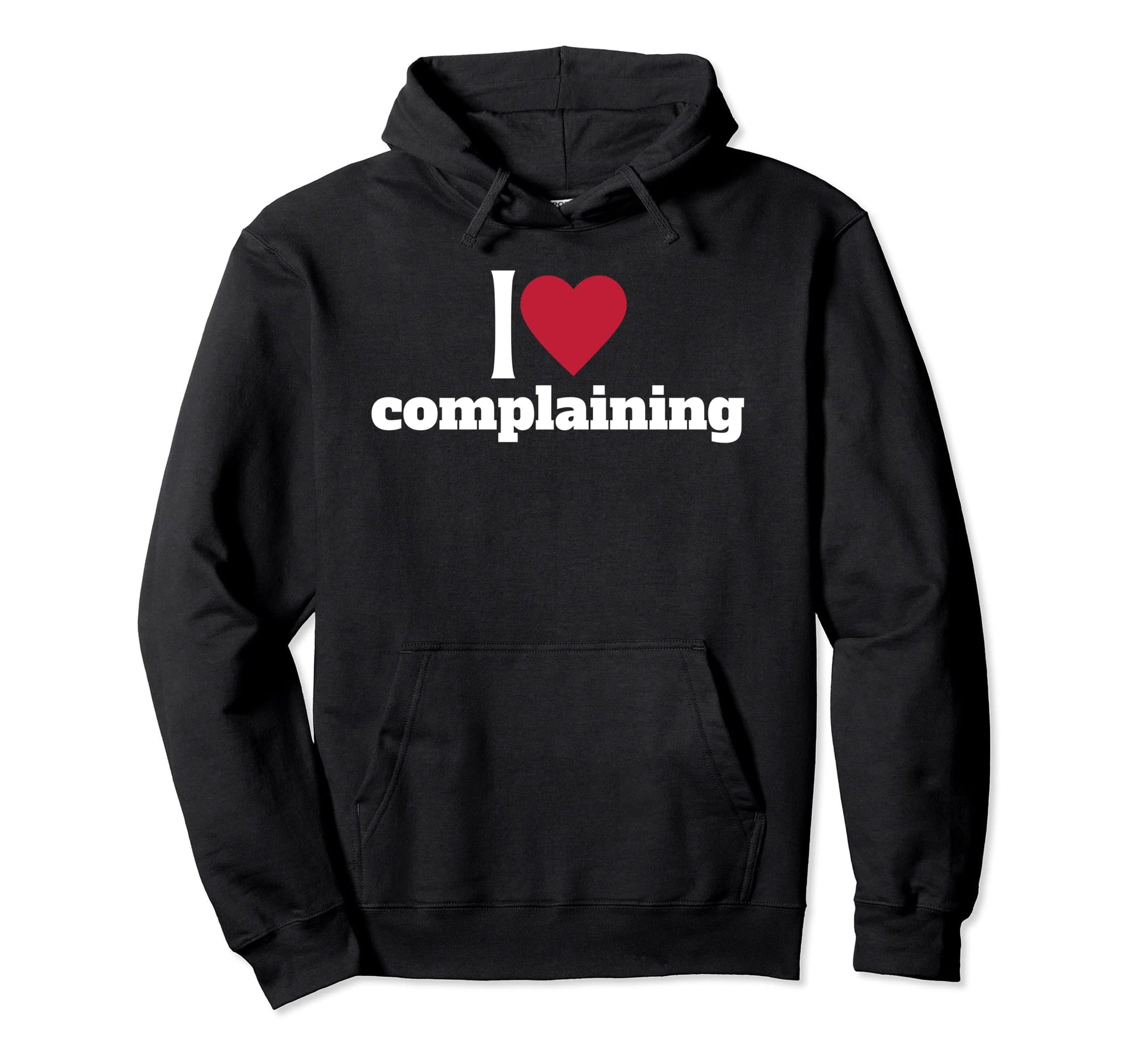 90S Aesthetic I Heart Complaining I Love To Hoodie - Graphic Print Unisex - T-Shirt, Sweatshirt, Hoodie