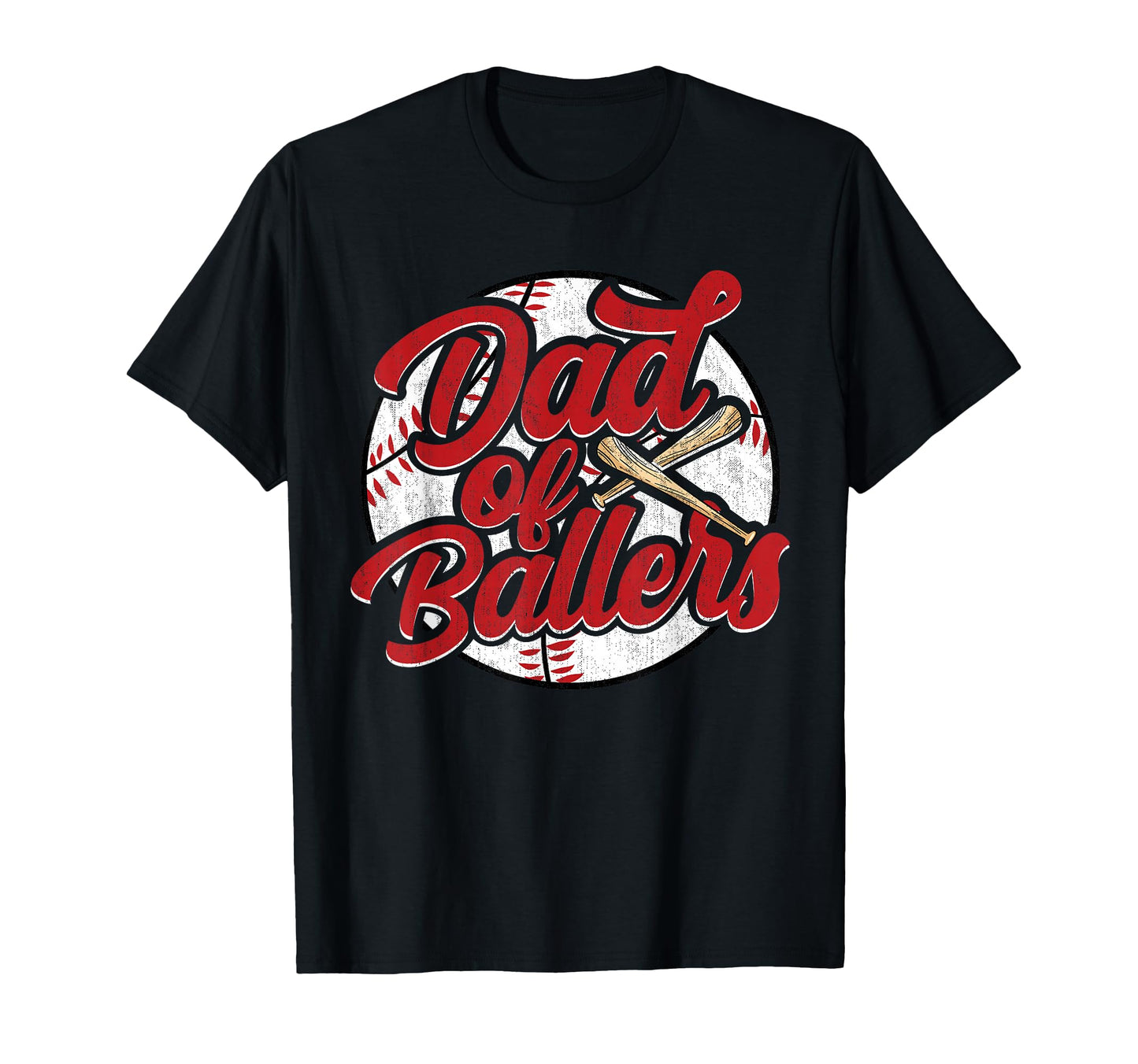 Dad Ballers Funny Baseball Funny T-Shirt - Fun Novelty Design Men Women - T-Shirt, Sweatshirt, Hoodie