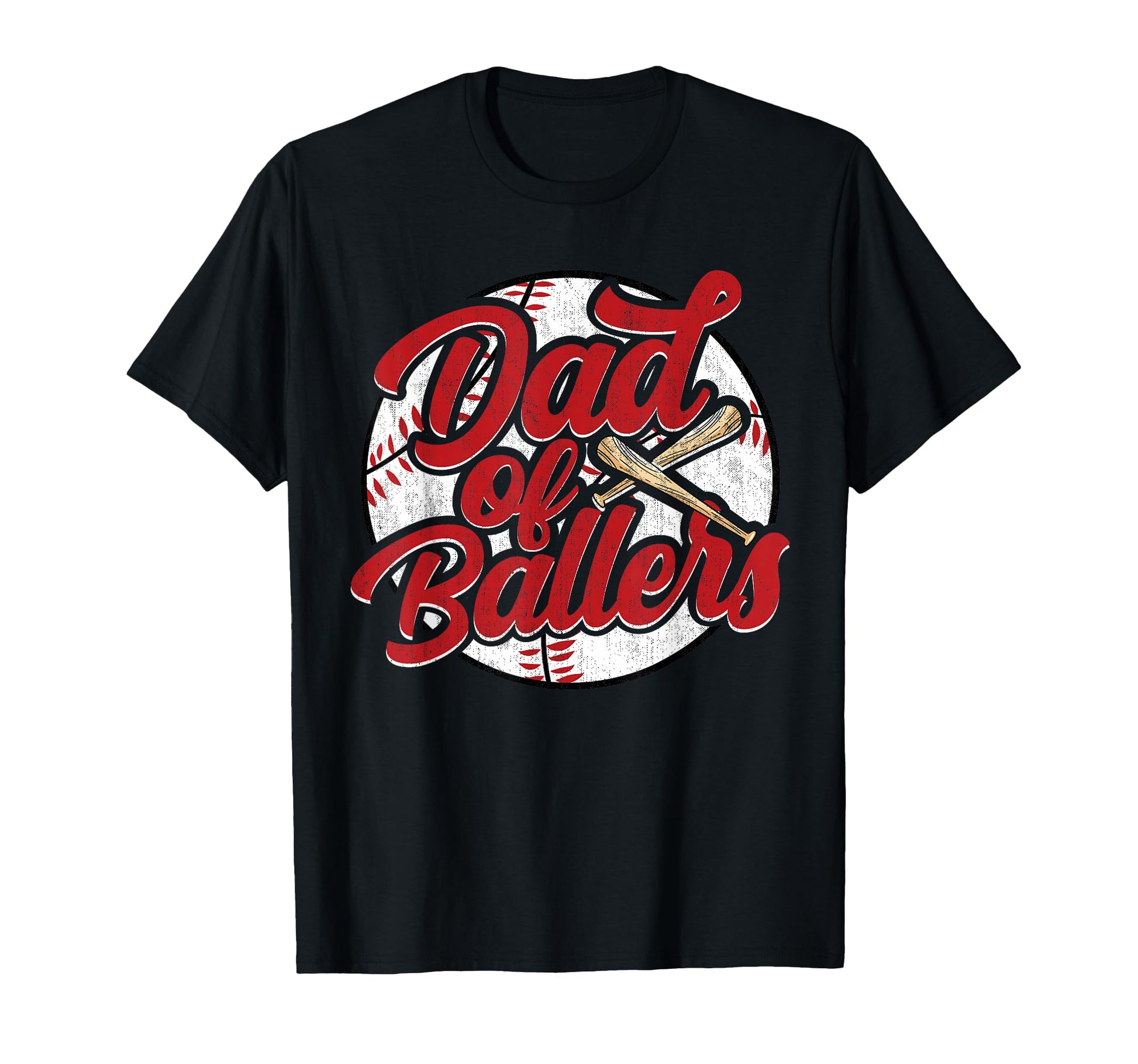 Dad Ballers Funny Baseball Funny T-Shirt - Fun Novelty Design Men Women - T-Shirt, Sweatshirt, Hoodie