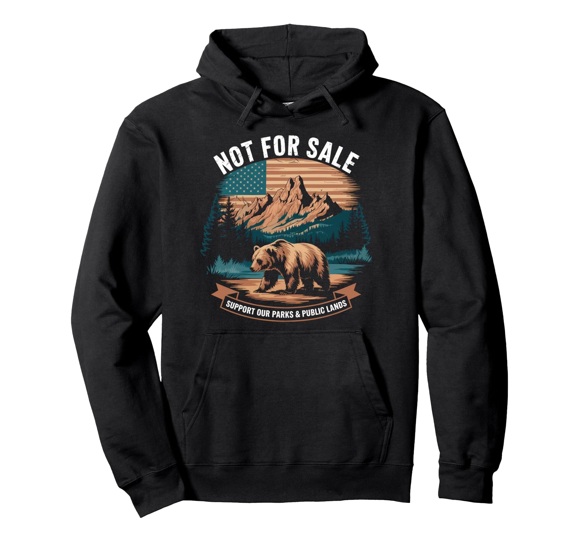 Not Sale Protect Our National Park Hoodie - Unique Graphic Unisex - T-Shirt, Sweatshirt, Hoodie