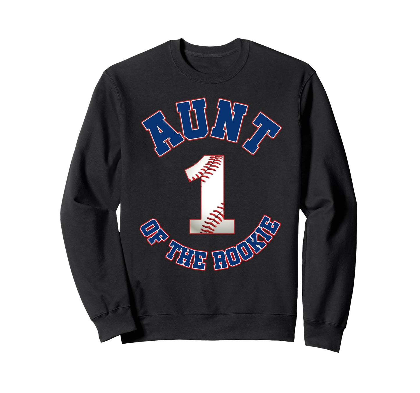 Aunt Rookie 1St Birthday Baseball Sweatshirt - Minimalist Print Men Women - T-Shirt, Sweatshirt, Hoodie