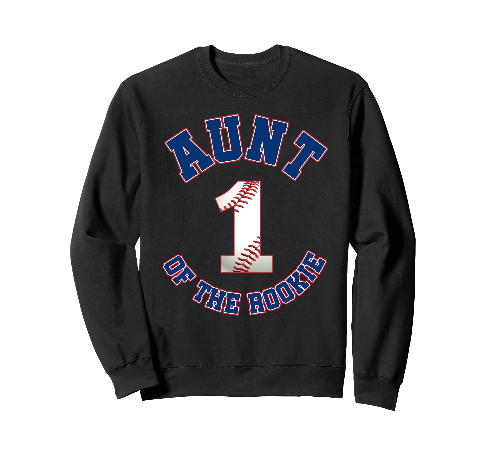 Aunt Rookie 1St Birthday Baseball Sweatshirt - Minimalist Print Men Women - T-Shirt, Sweatshirt, Hoodie