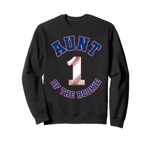 Aunt Rookie 1St Birthday Baseball Sweatshirt - Minimalist Print Men Women - T-Shirt, Sweatshirt, Hoodie