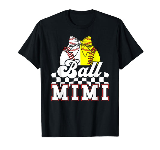 Ball Mimi Grandma Coquette Baseball T-Shirt - Fun Novelty Design Unisex - T-Shirt, Sweatshirt, Hoodie