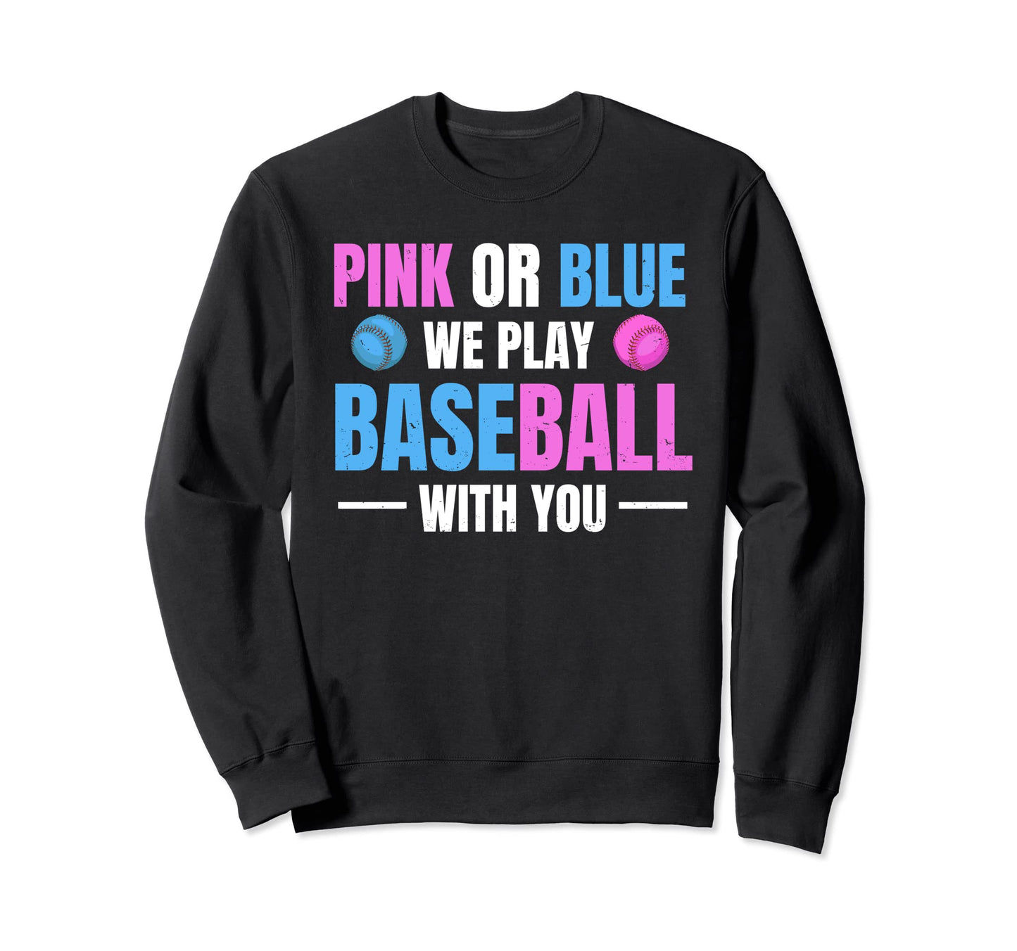 Gender Reveal Party Baseball Sweatshirt - Casual Everyday Wear Men Women - T-Shirt, Sweatshirt, Hoodie