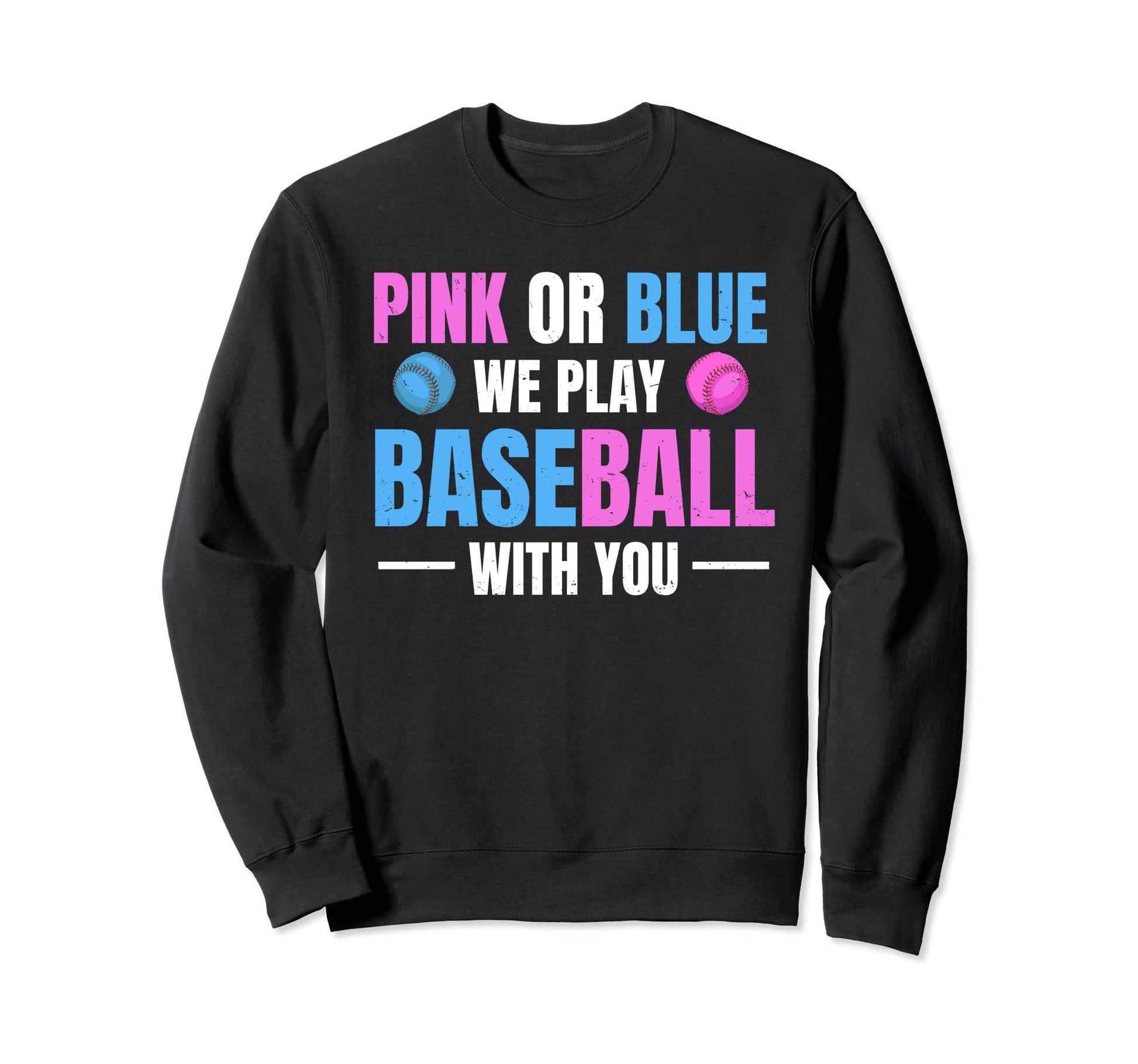 Gender Reveal Party Baseball Sweatshirt - Casual Everyday Wear Men Women - T-Shirt, Sweatshirt, Hoodie