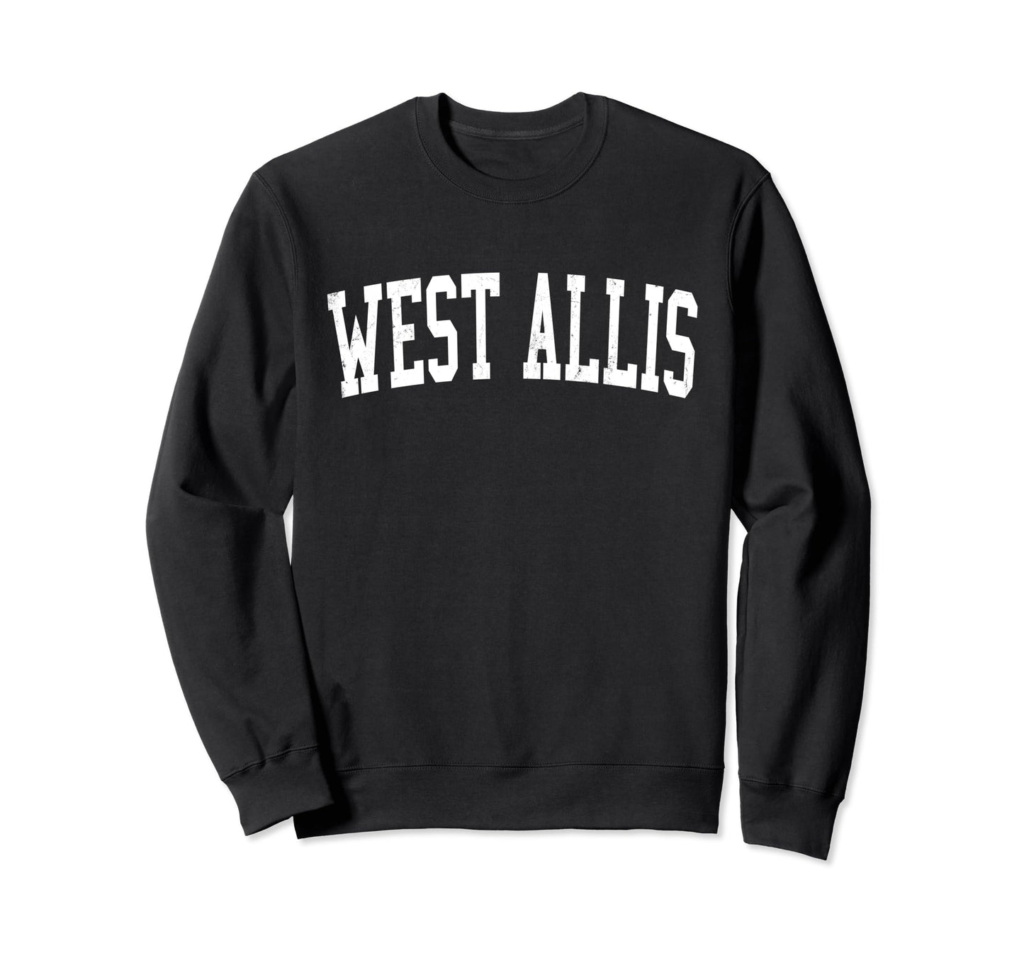 West Allis Wi Distressed White Sweatshirt - Graphic Print for Adults - T-Shirt, Sweatshirt, Hoodie