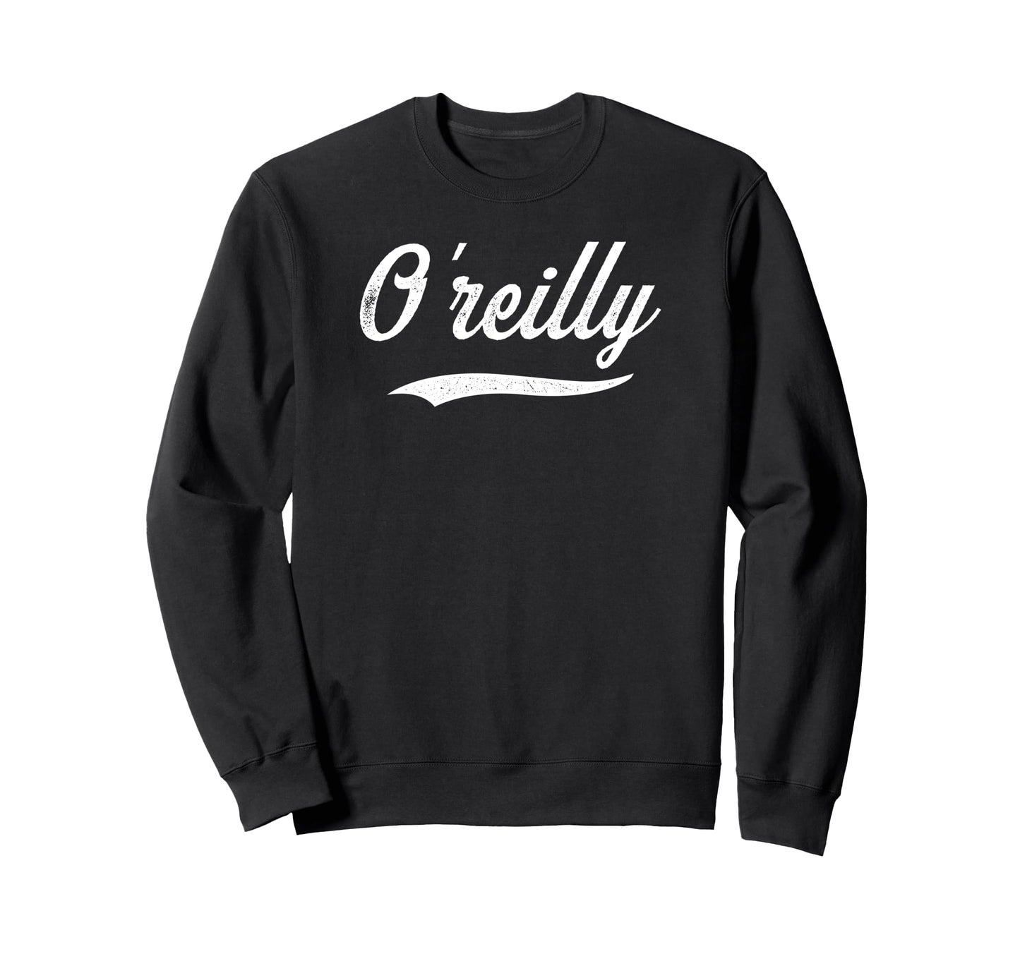 Distressed Script John Oreilly Sweatshirt - Streetwear Style for Adults - T-Shirt, Sweatshirt, Hoodie