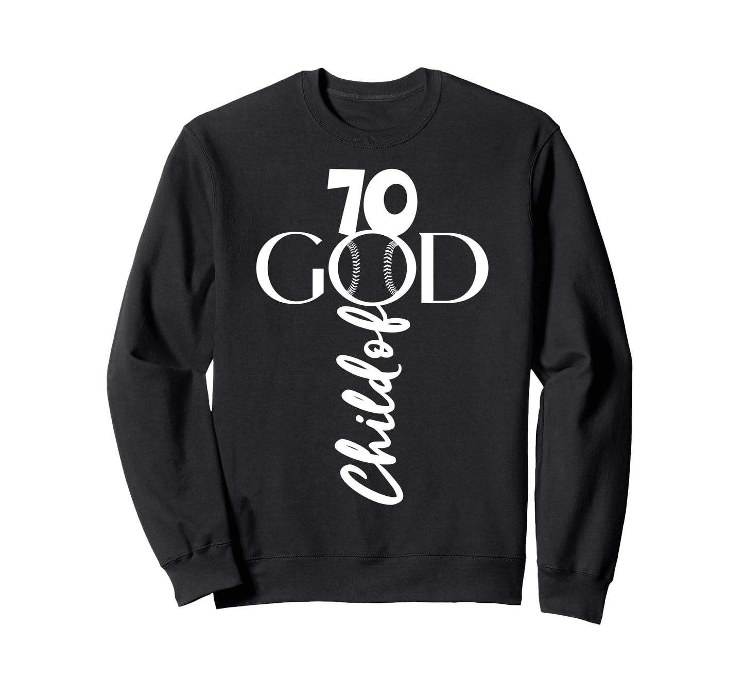 Baseball Jesus 70 Years Child God Sweatshirt - Novelty Apparel for Adults - T-Shirt, Sweatshirt, Hoodie