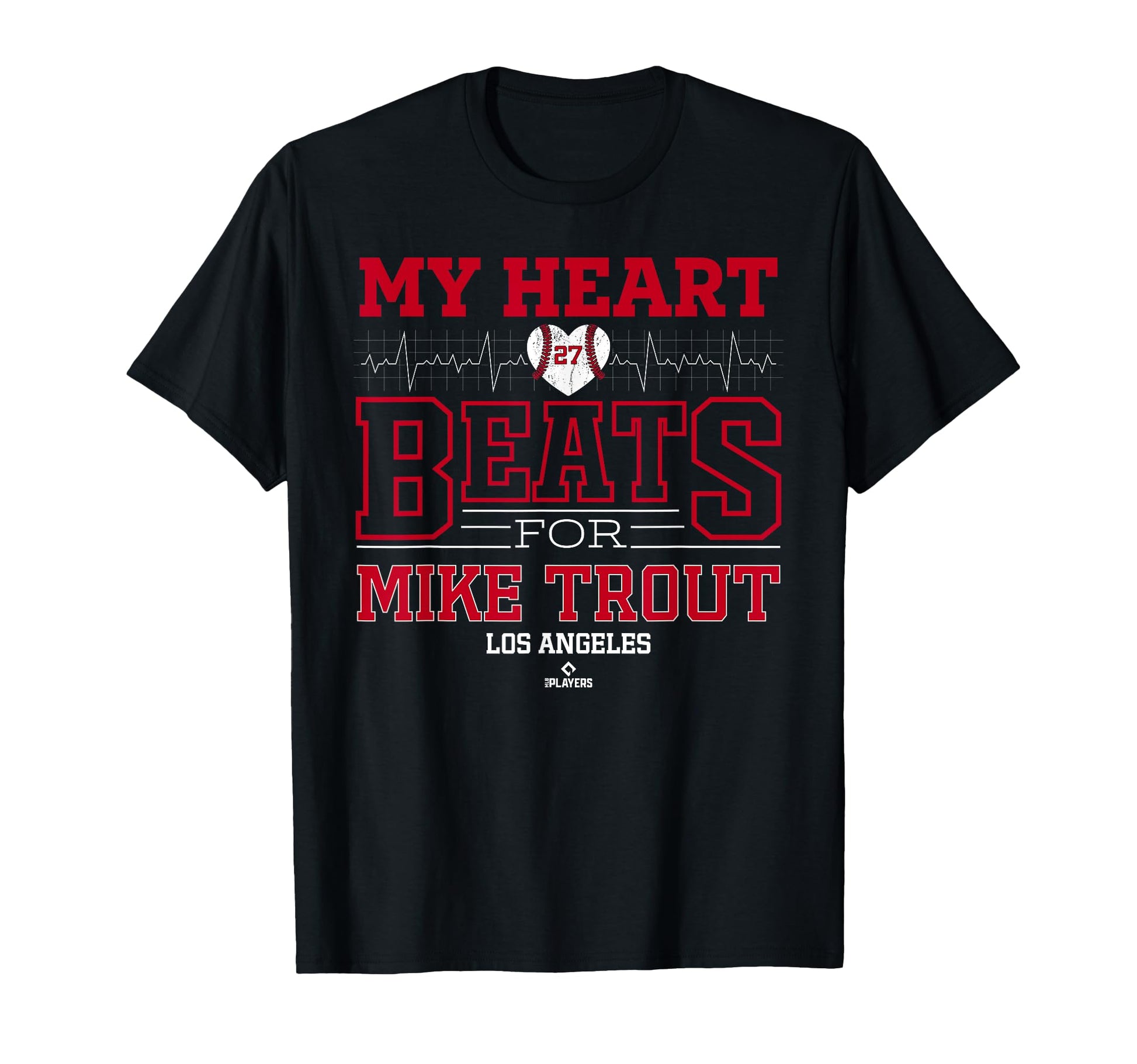 My Heart Beats Mike Trout Los Angeles T-Shirt - Trendy Graphic Men Women - T-Shirt, Sweatshirt, Hoodie