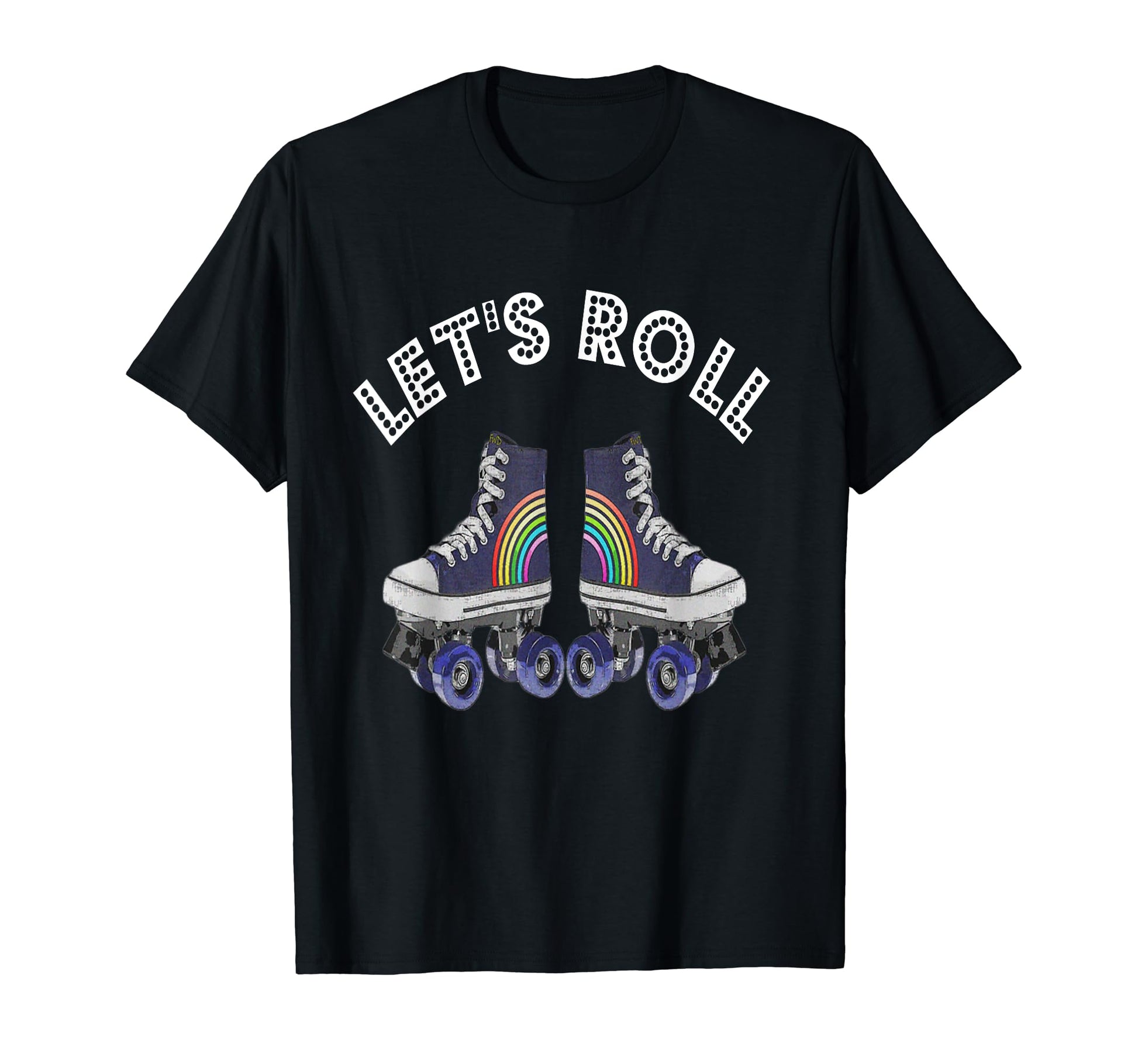 Lets Roll Roller Skating Derby T-Shirt - Custom Art Print for Adults - T-Shirt, Sweatshirt, Hoodie