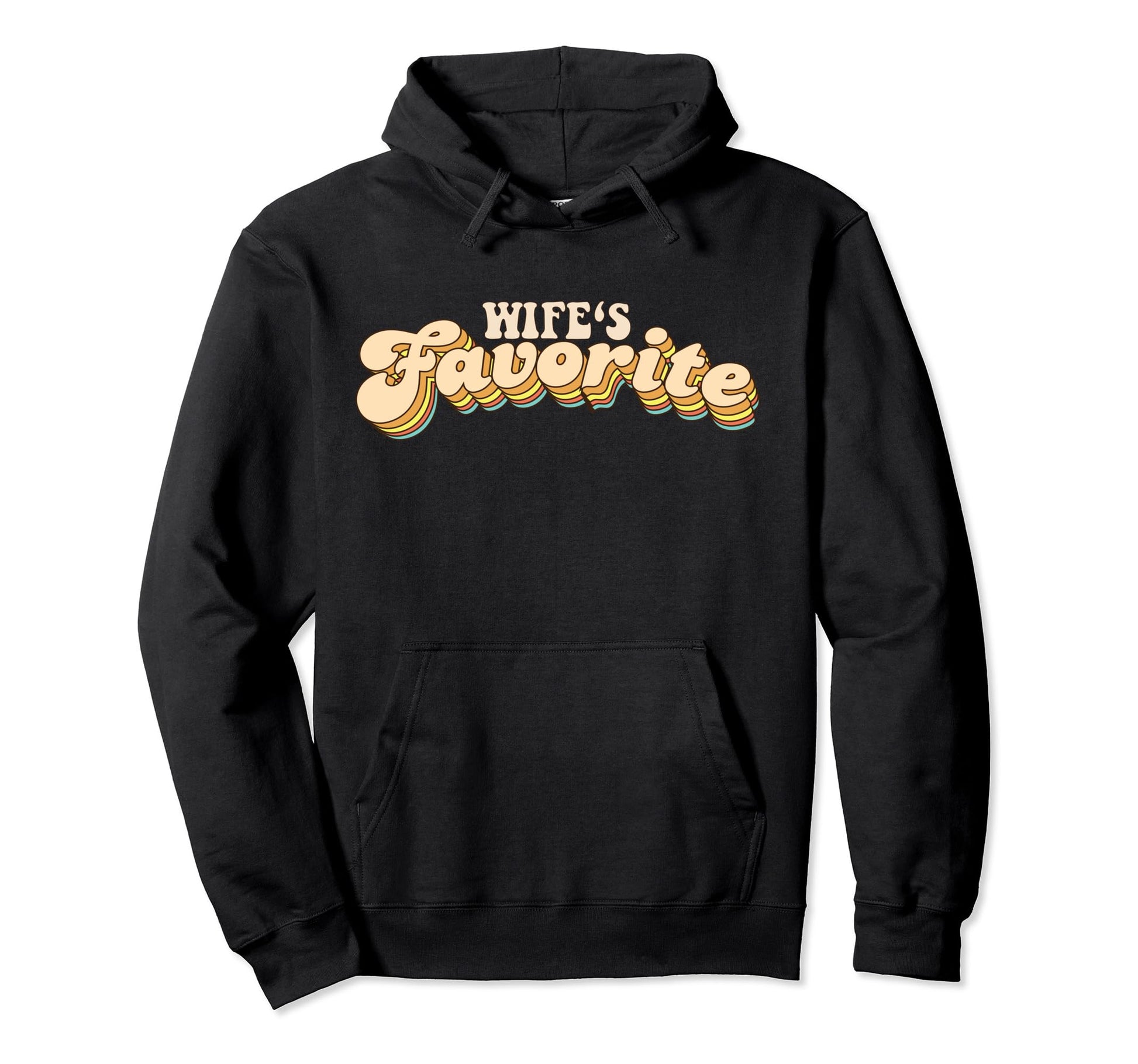 Wifes Favorite Typography Hoodie - Trendy Graphic Men Women - T-Shirt, Sweatshirt, Hoodie