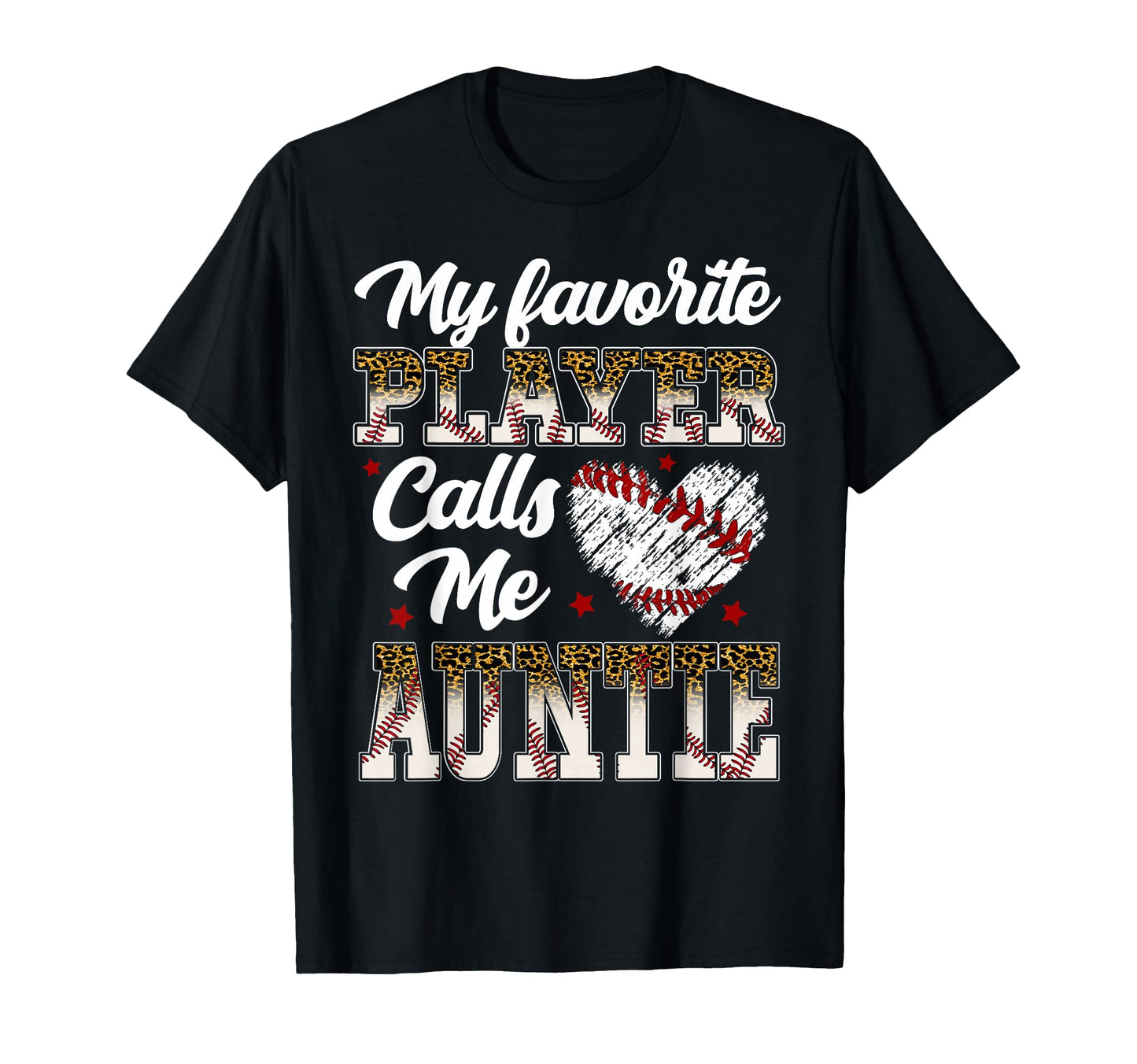 My Favorite Player Calls Me Auntie T-Shirt - Streetwear Style Unisex - T-Shirt, Sweatshirt, Hoodie