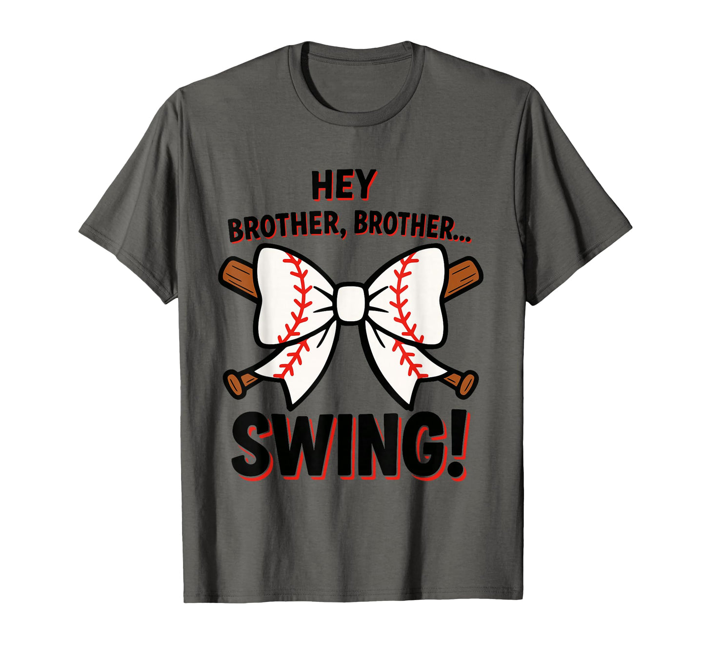 Hey Brother Brother Swing Funny T-Shirt - Fun Novelty Design Men Women - T-Shirt, Sweatshirt, Hoodie