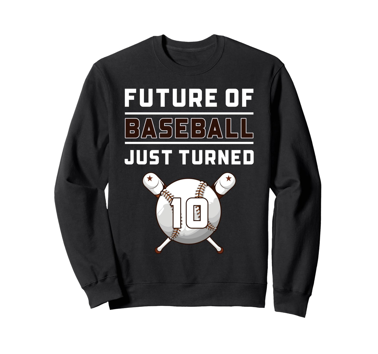 10 Year Old Baseball Birthday Sweatshirt - Fun Novelty Design for Adults - T-Shirt, Sweatshirt, Hoodie