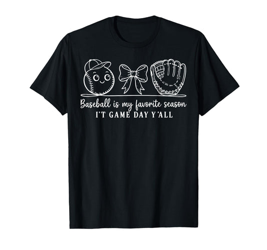 Baseball Is My Favorite Season Coquette T-Shirt - Graphic Print Men Women - T-Shirt, Sweatshirt, Hoodie