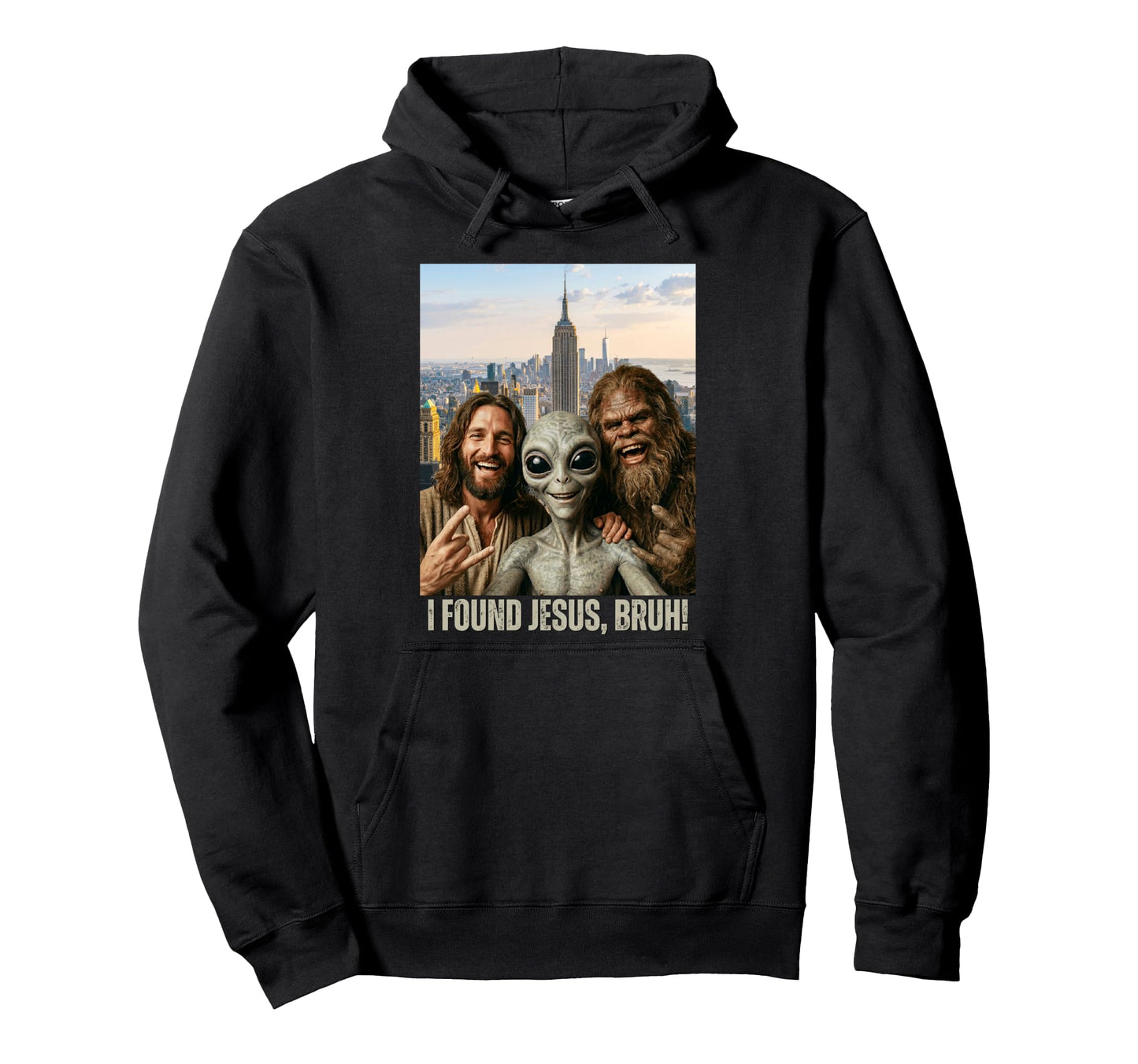 Bruh Bigfoot Alien Jesus Rock Hand Sign Hoodie - Novelty Apparel Men Women - T-Shirt, Sweatshirt, Hoodie