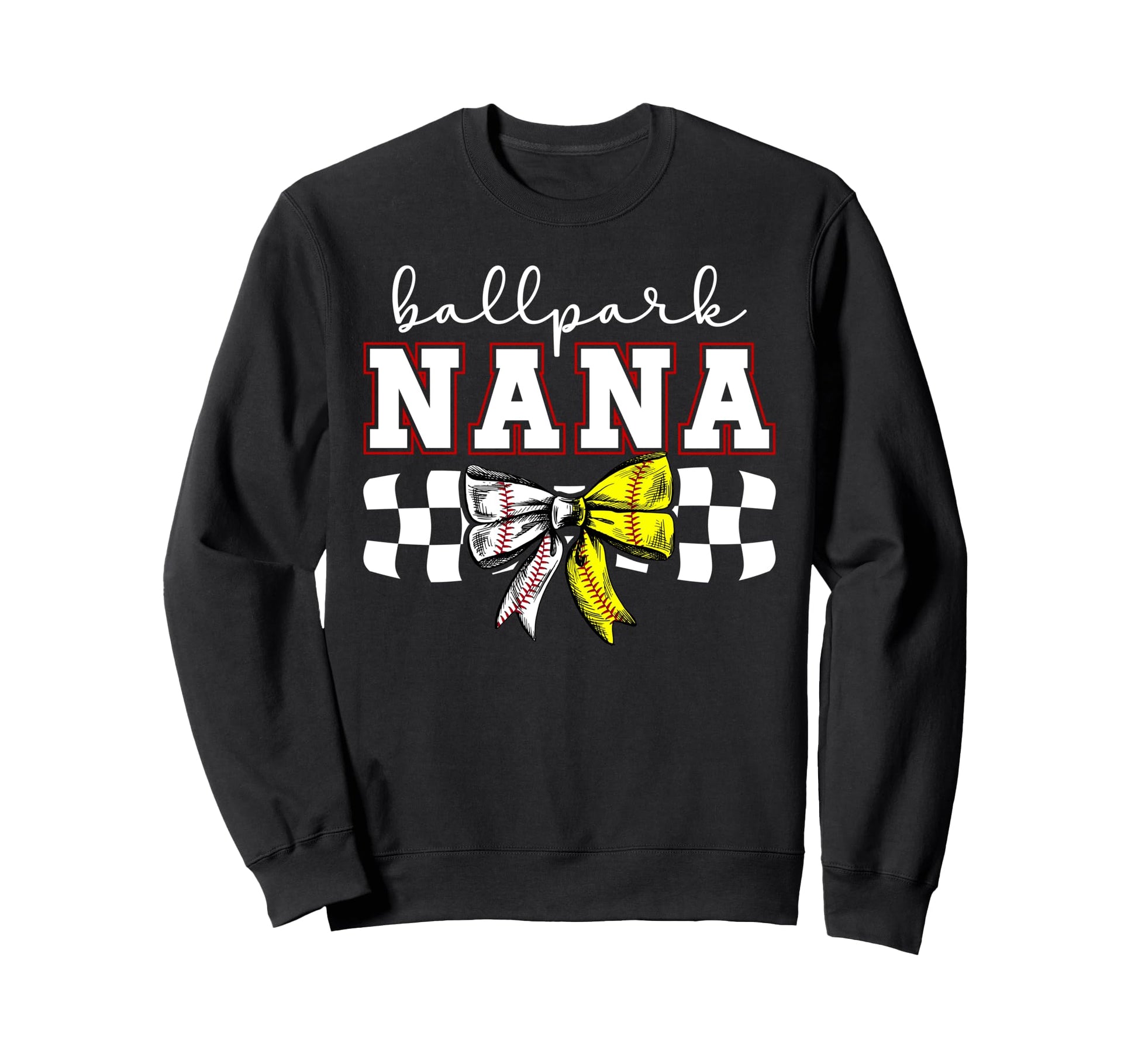 Ballpark Nana Softball Baseball Sweatshirt - Fun Novelty Design for Adults - T-Shirt, Sweatshirt, Hoodie