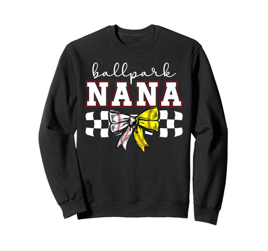Ballpark Nana Softball Baseball Sweatshirt - Fun Novelty Design for Adults - T-Shirt, Sweatshirt, Hoodie