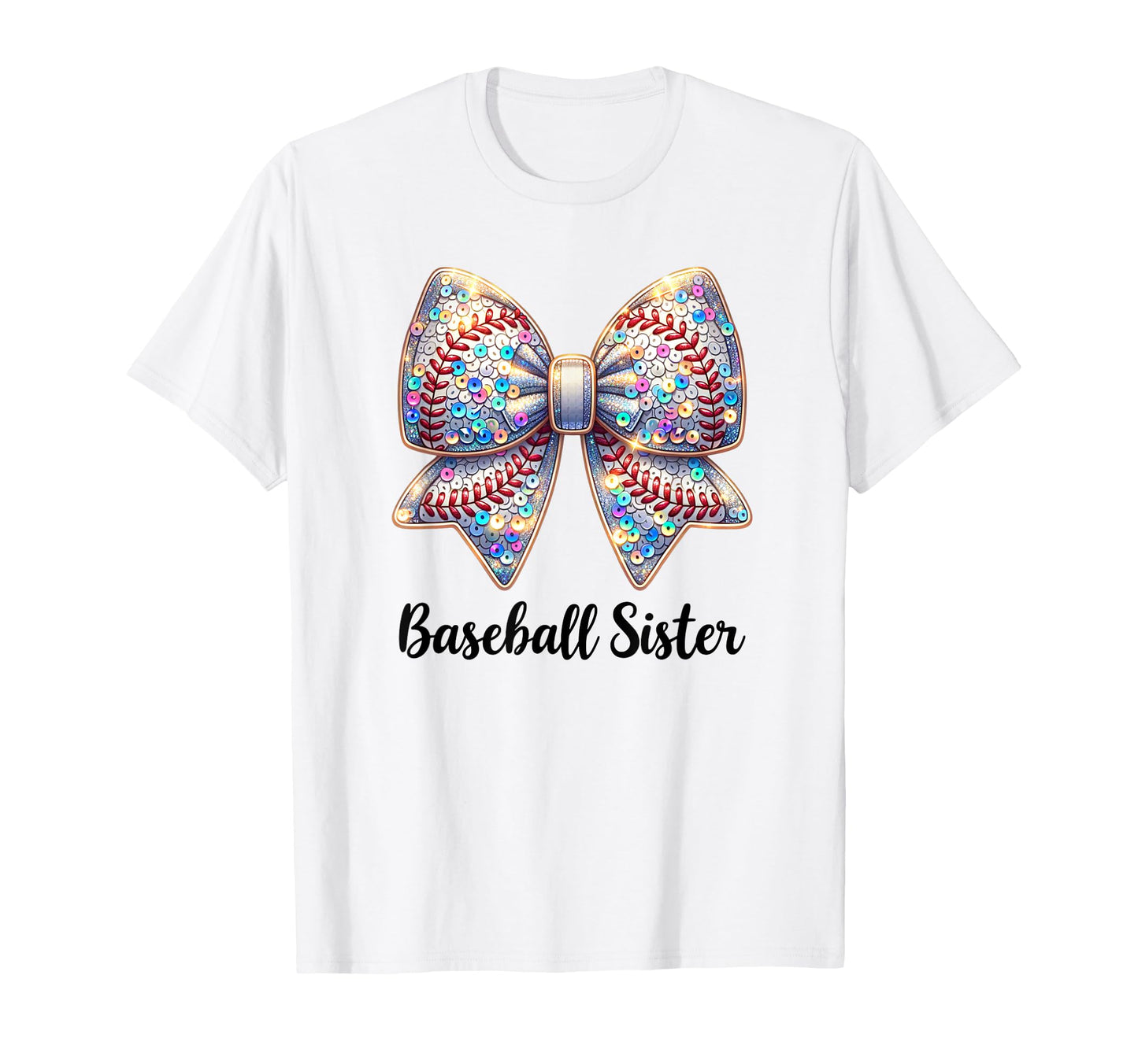 Baseball Sister Coquette Bow Biggest T-Shirt - Casual Everyday Wear Unisex - T-Shirt, Sweatshirt, Hoodie