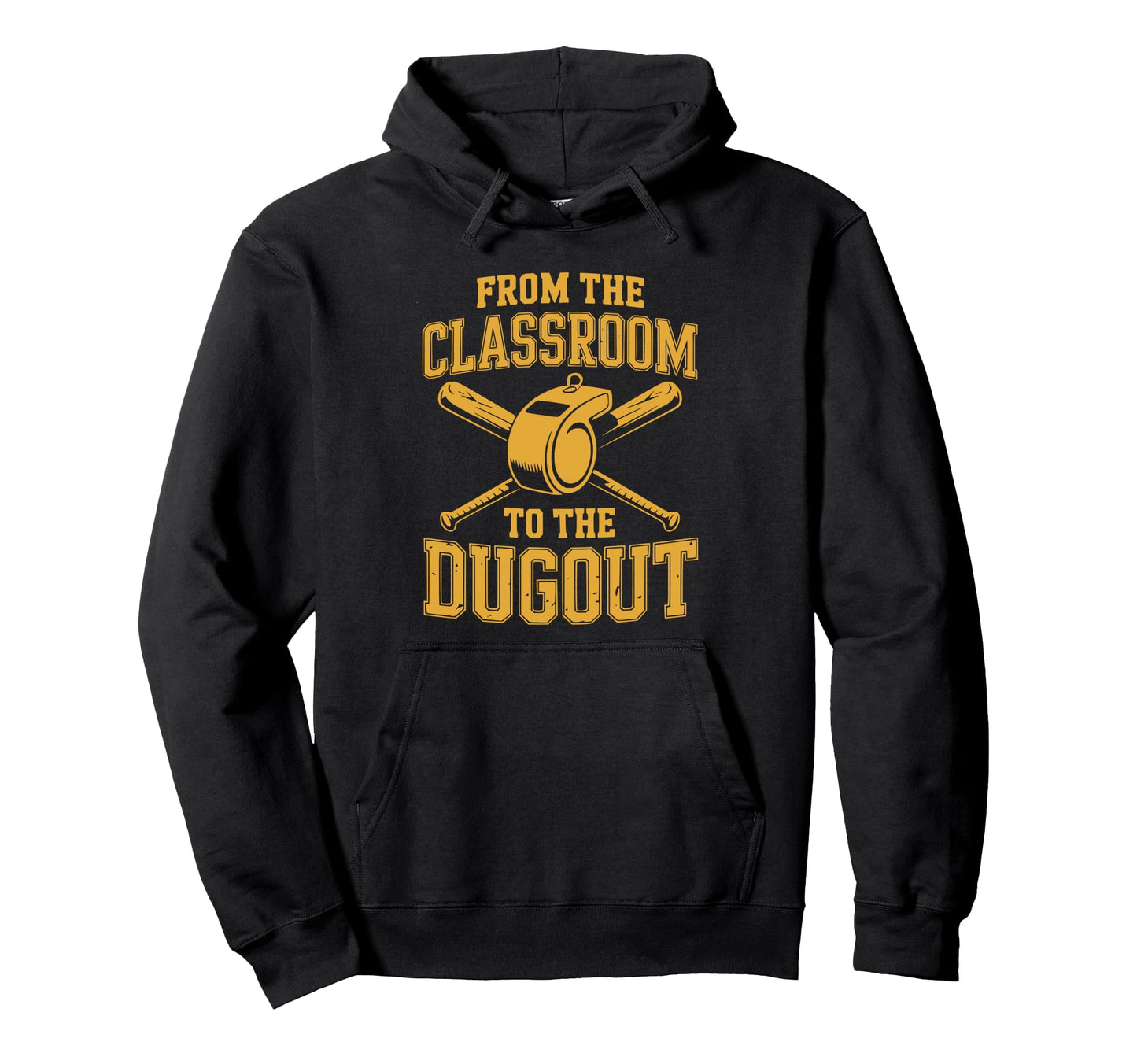From Classroom To Dugout Baseball Coach Hoodie - Graphic Print Men Women - T-Shirt, Sweatshirt, Hoodie