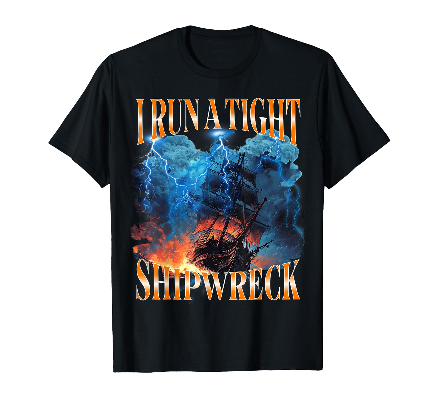 I Run Tight Shipwreck Funny Homeschool T-Shirt - Minimalist Print Unisex - T-Shirt, Sweatshirt, Hoodie