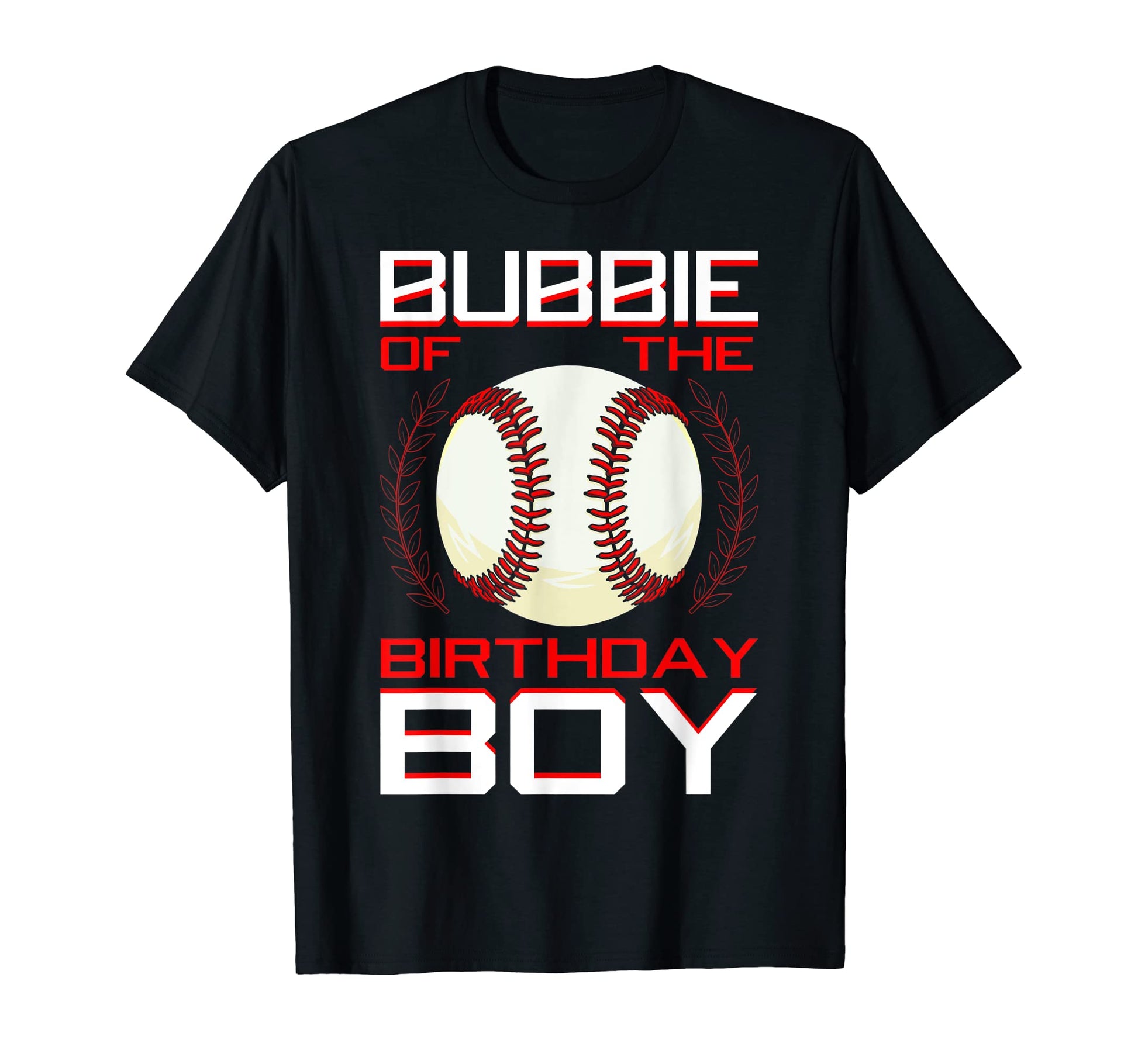 Bubbie Birthday Baseball Theme Bday Party T-Shirt - Graphic Print Men Women - T-Shirt, Sweatshirt, Hoodie