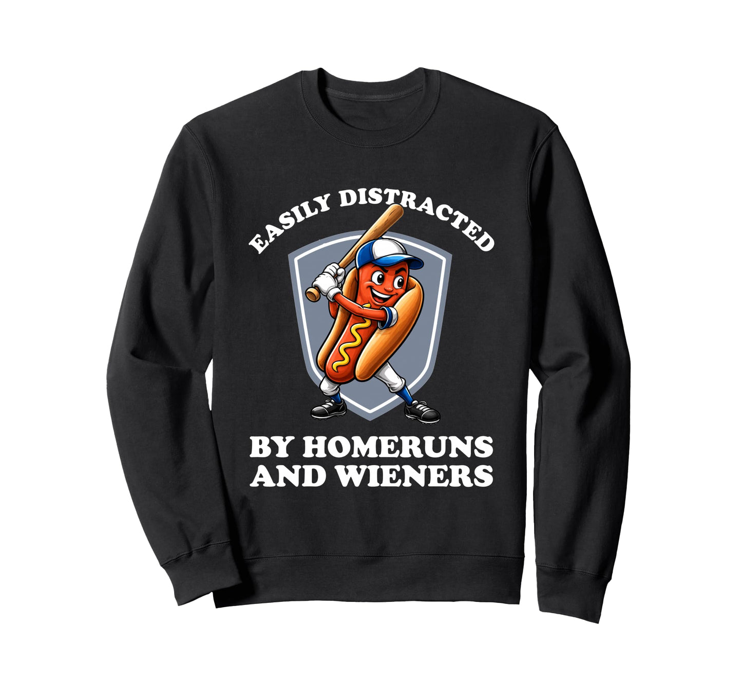 Funny Baseball Easily Distracted Sweatshirt - Custom Art Print for Adults - T-Shirt, Sweatshirt, Hoodie
