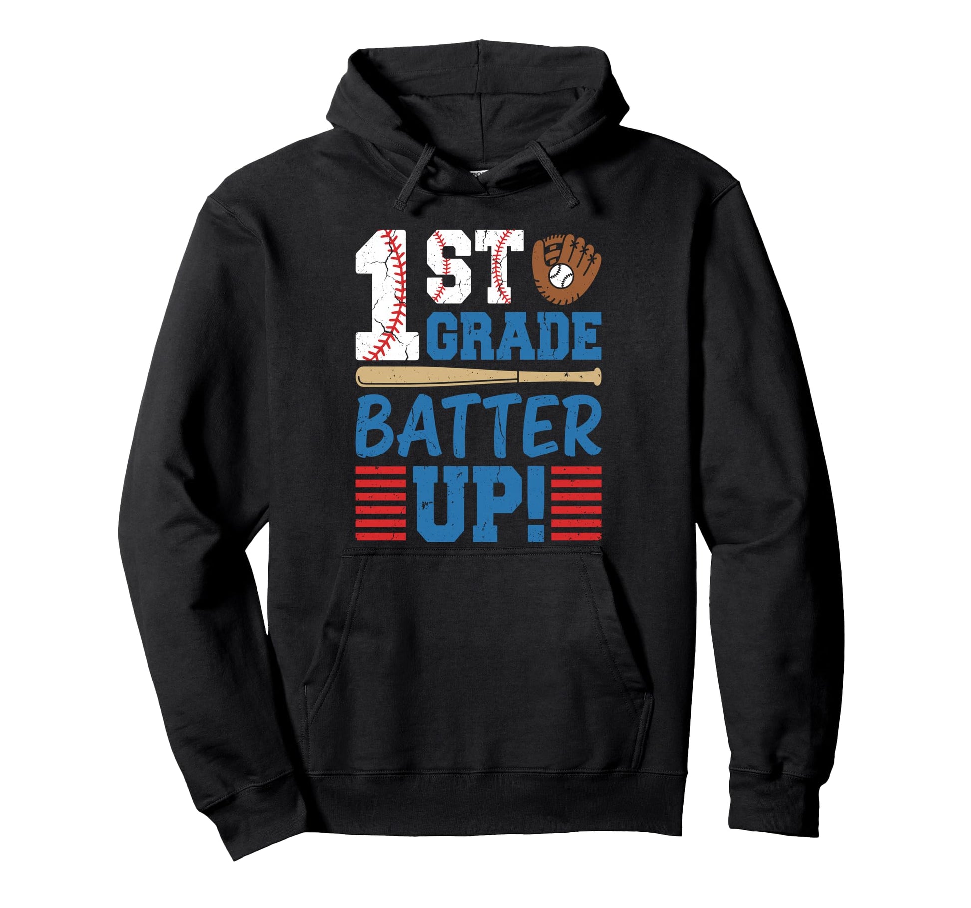 First 1St Grade Batter Up Baseball Hoodie - Streetwear Style Men Women - T-Shirt, Sweatshirt, Hoodie