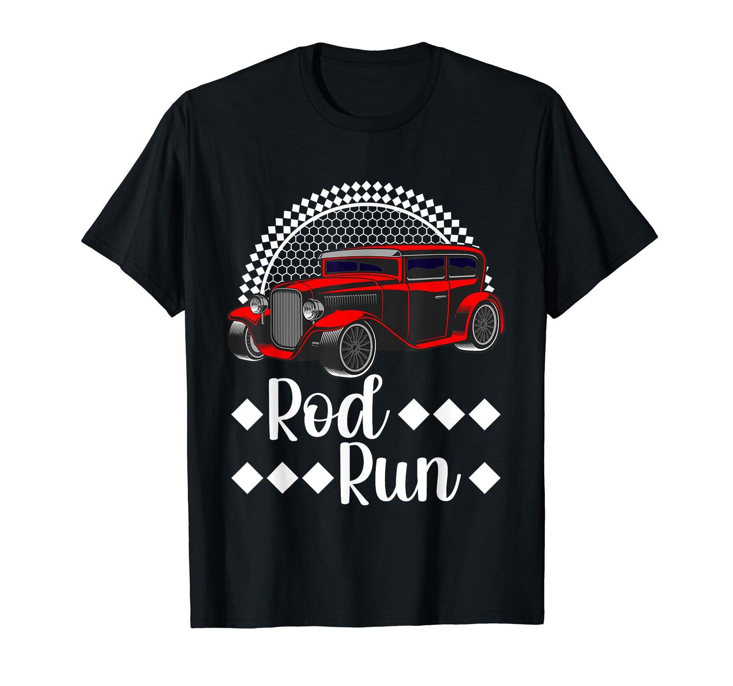 Rod Run Hot Rod Sedan Rat Rod Car Show T-Shirt - Graphic Print Unisex - T-Shirt, Sweatshirt, Hoodie